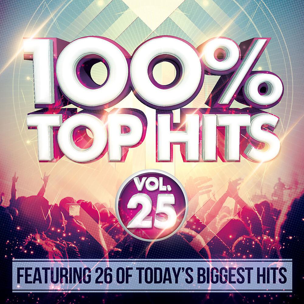 Постер альбома 100% Top Hits, Vol. 25
