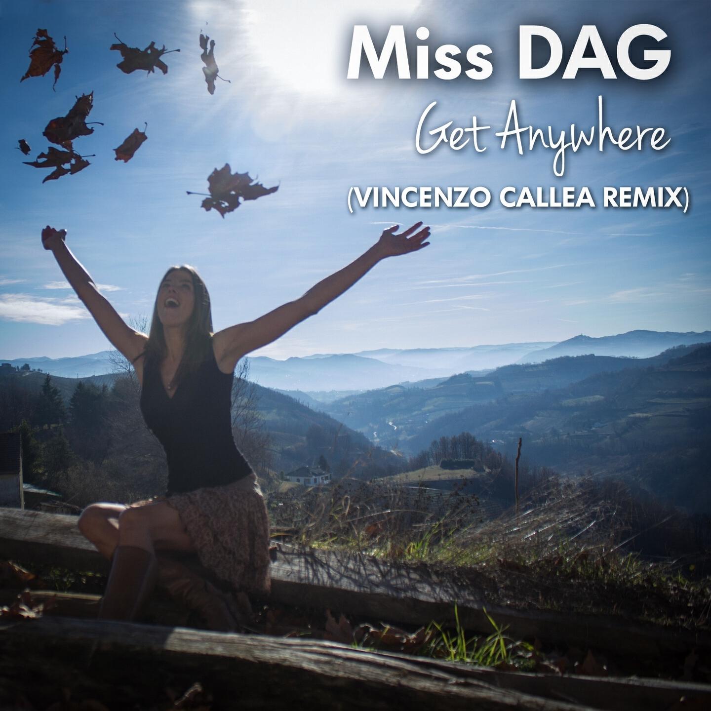 Miss Dag - Get Anywhere (Vincenzo Callea Radio Remix)
