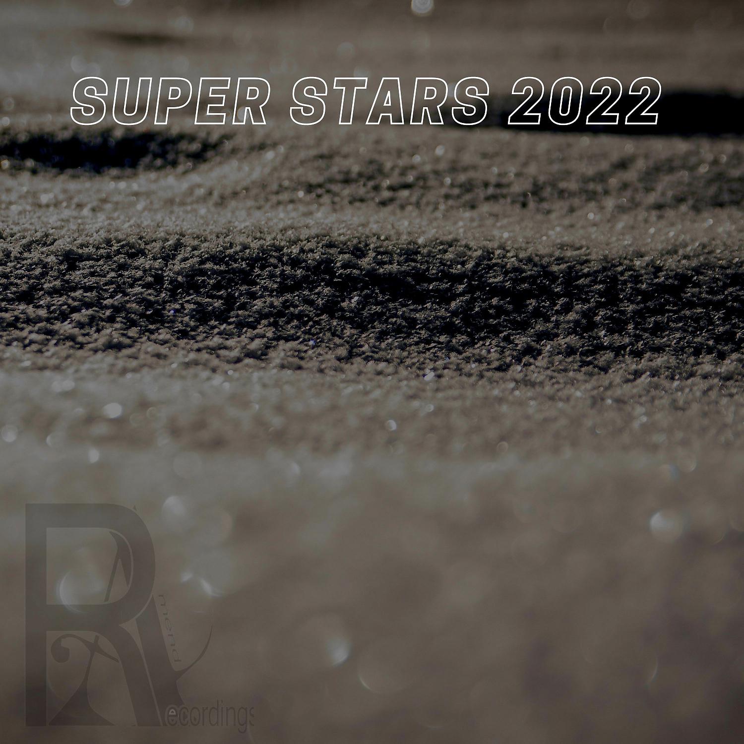 Постер альбома Super Stars 2022