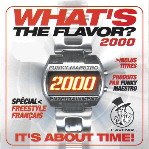 Постер альбома What's the flavor ? 2000 by Funky Maestro (It's About Time)