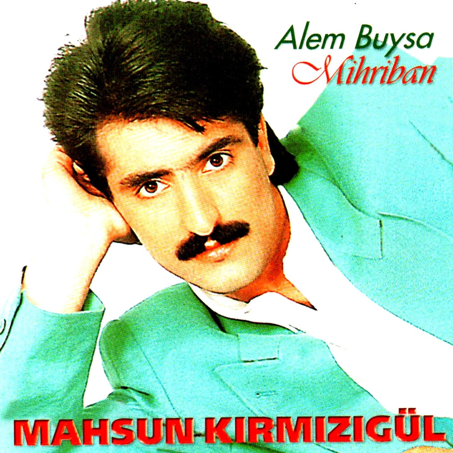 Mahsun Kırmızıgül - Mihriban