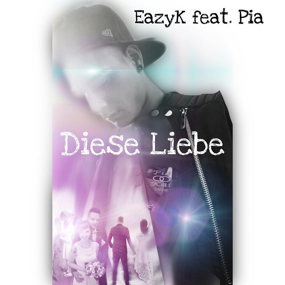 EazyK - Diese Liebe