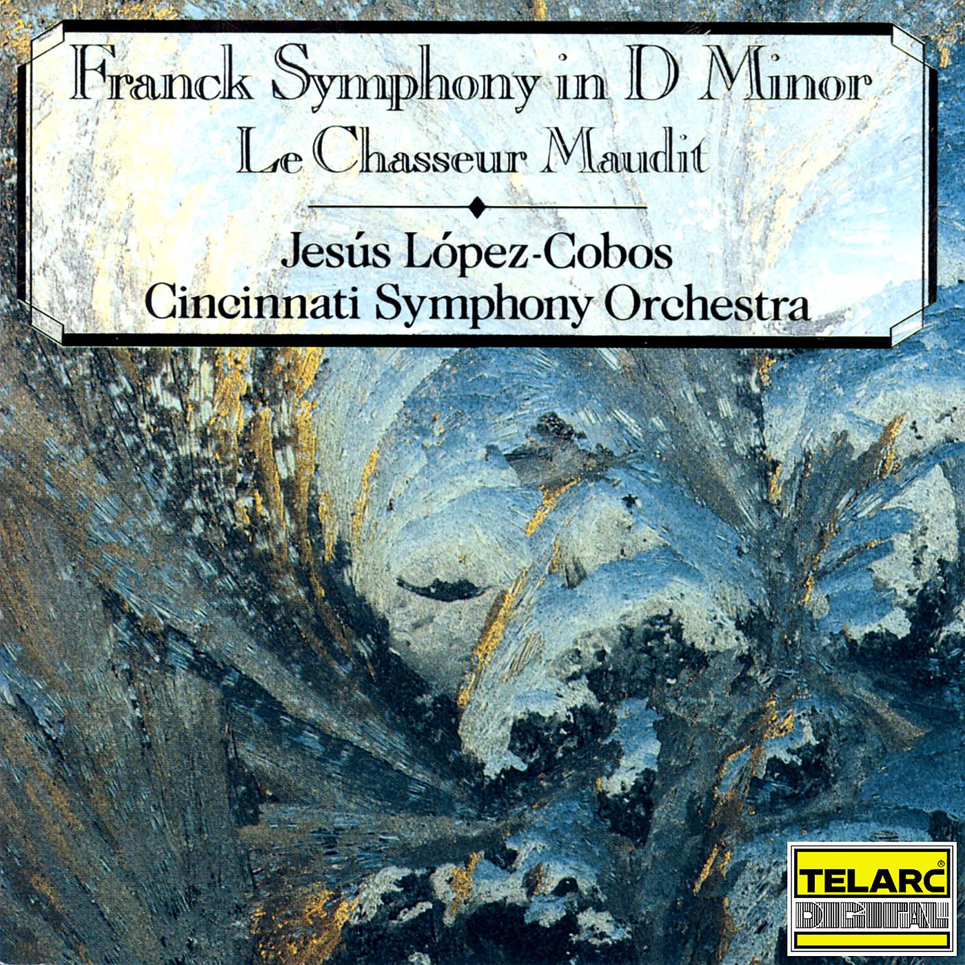 Постер альбома Franck: Symphony in D Minor, FWV 48 & Le chasseur maudit, FWV 44