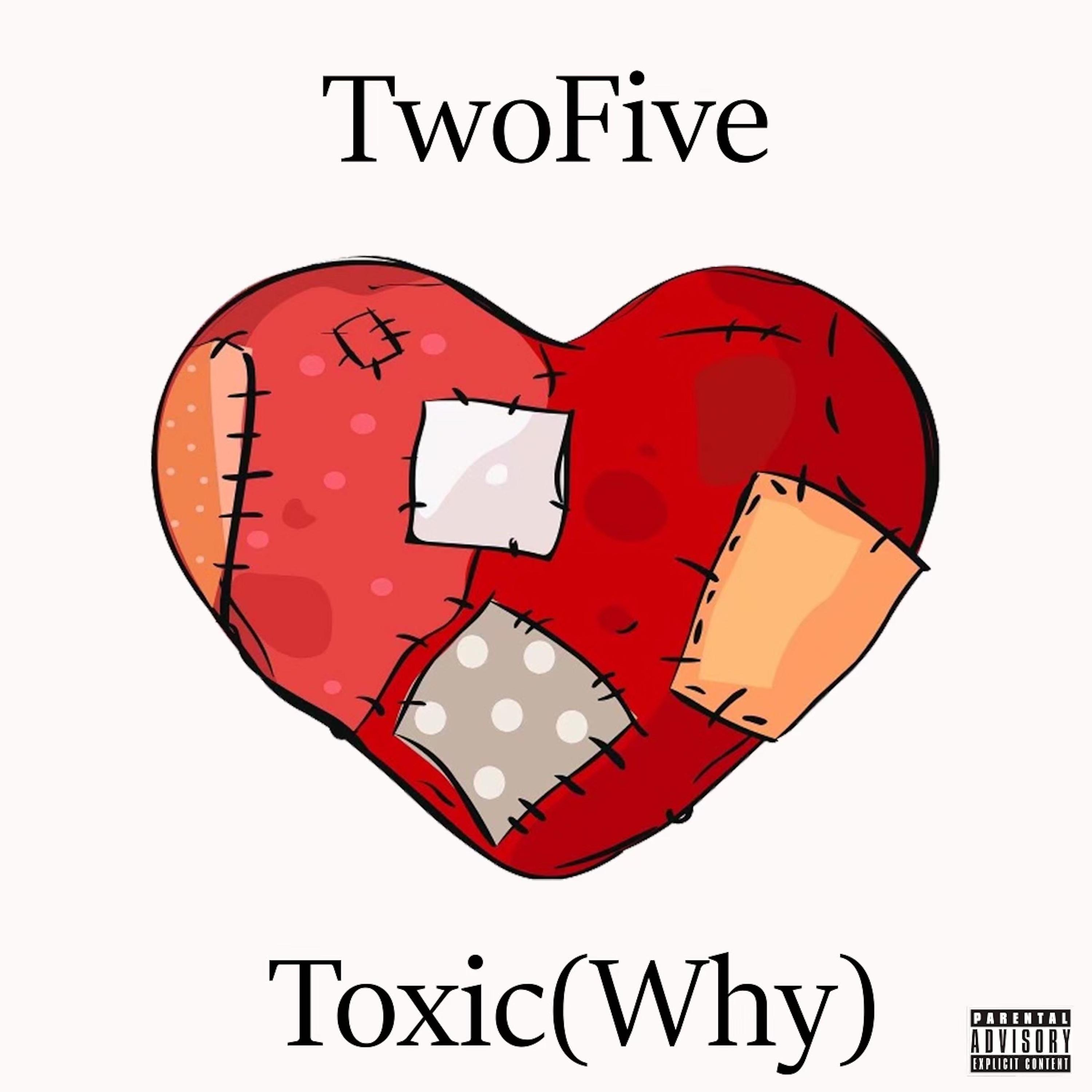 Постер альбома Toxic (Why)