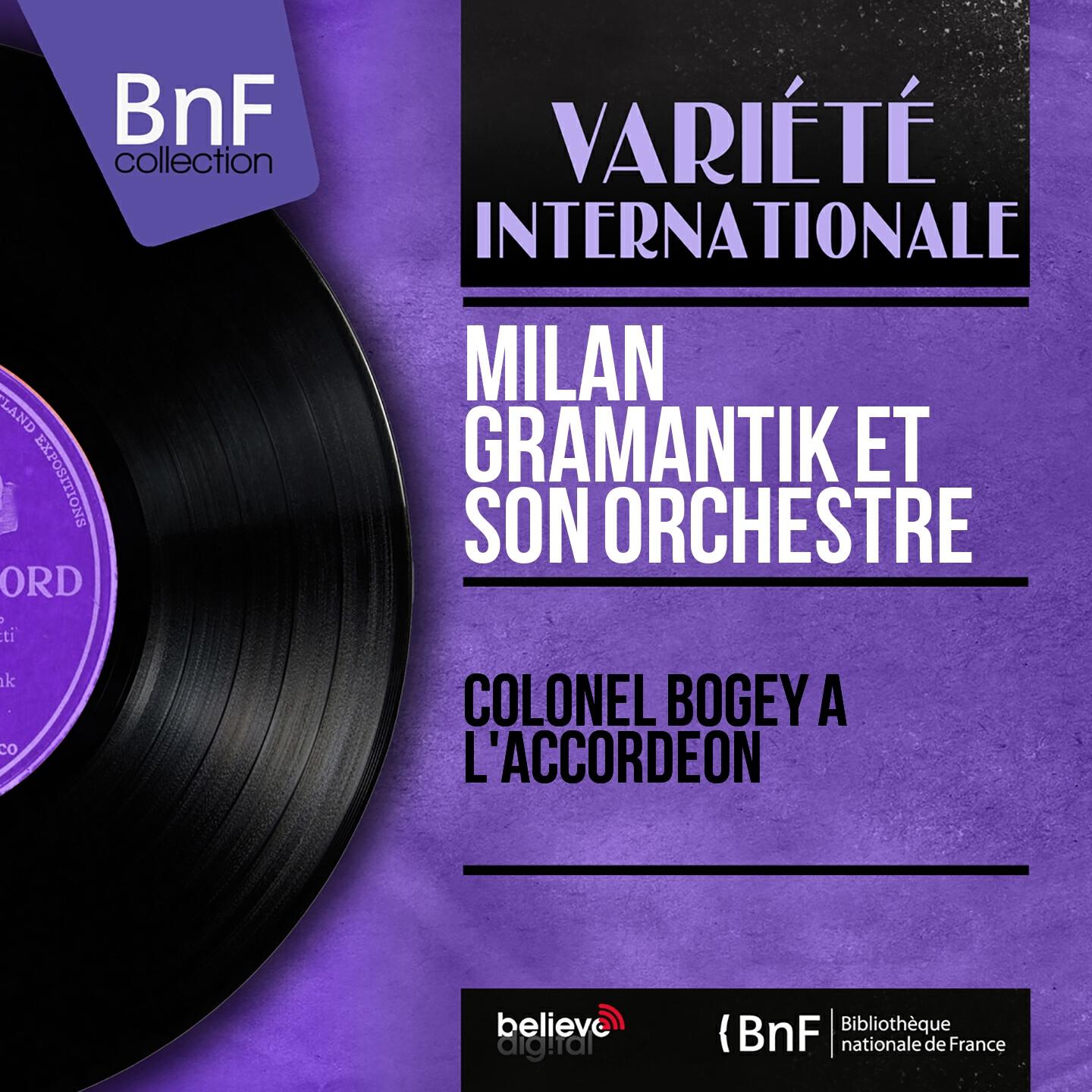 Milan Gramantik et son orchestre - Colonel Bogey (From 