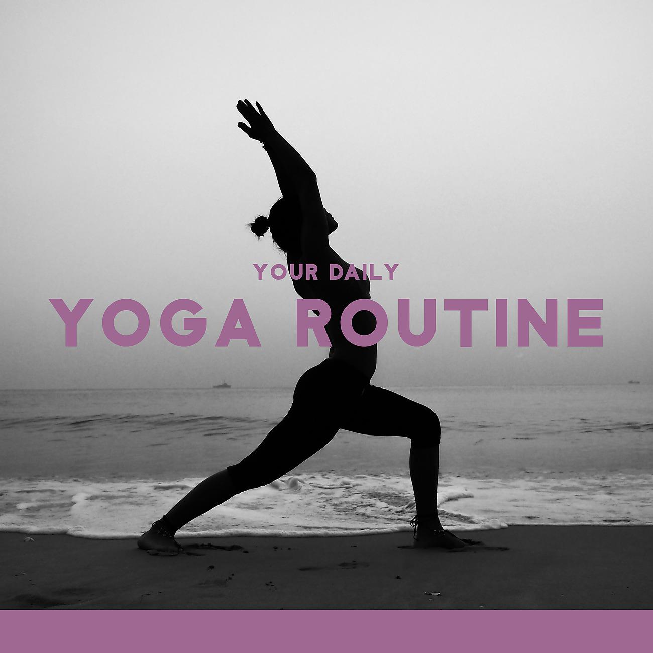 Постер альбома Your Daily Yoga Routine