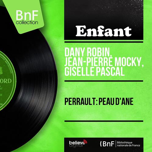 Постер альбома Perrault: Peau d'âne (Mono Version)