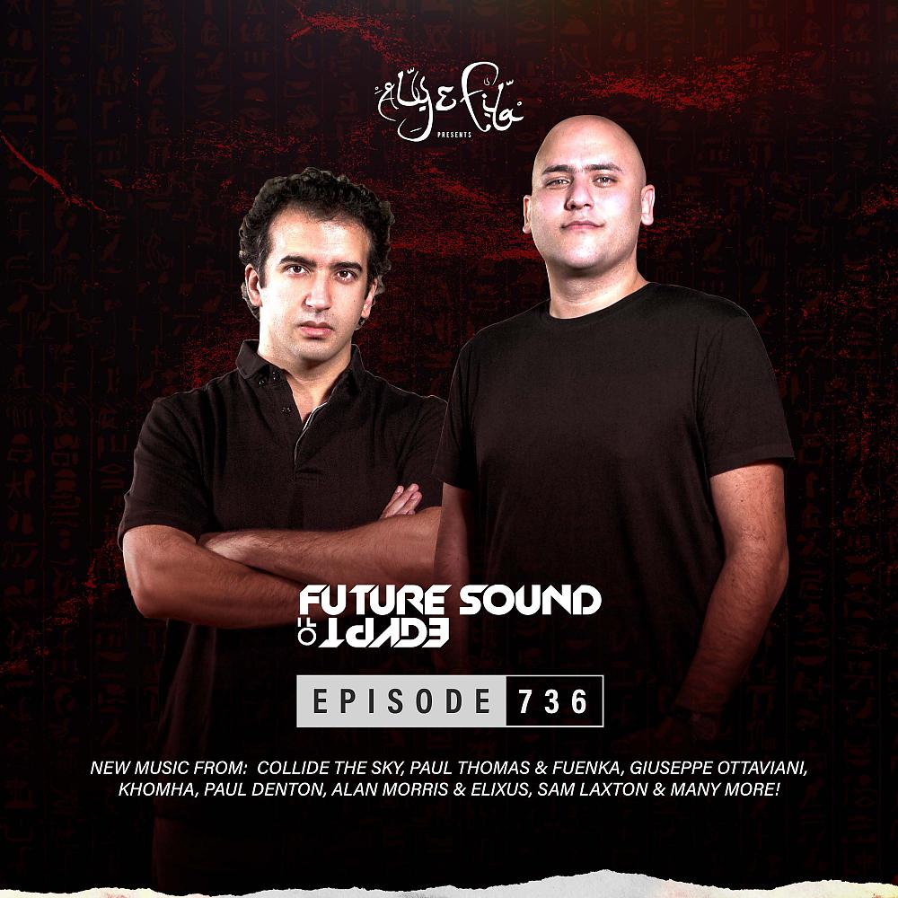 Постер альбома FSOE 736 - Future Sound Of Egypt Episode 736