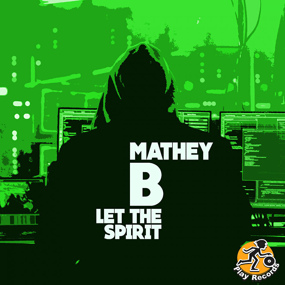 Mathey B - Let The Spirit