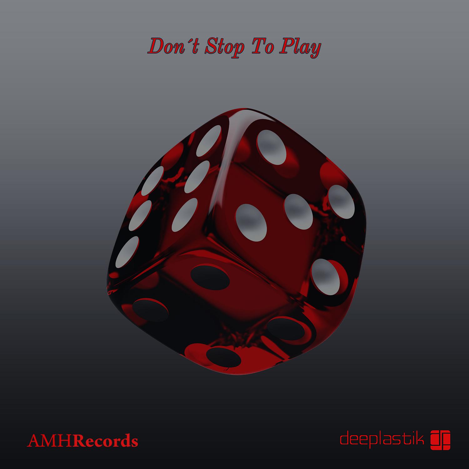 Постер альбома Don´t Stop To Play