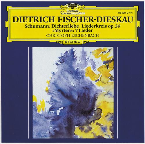 Постер альбома Schumann: Dichterliebe; Liederkreis op.39; Selection from "Myrten"