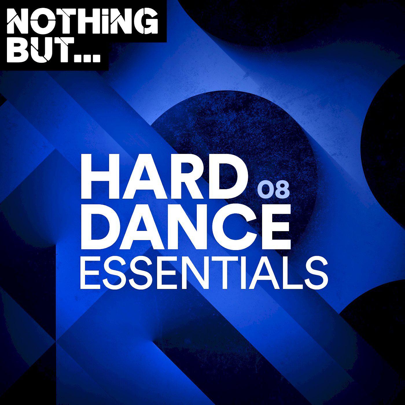 Постер альбома Nothing But... Hard Dance Essentials, Vol. 08