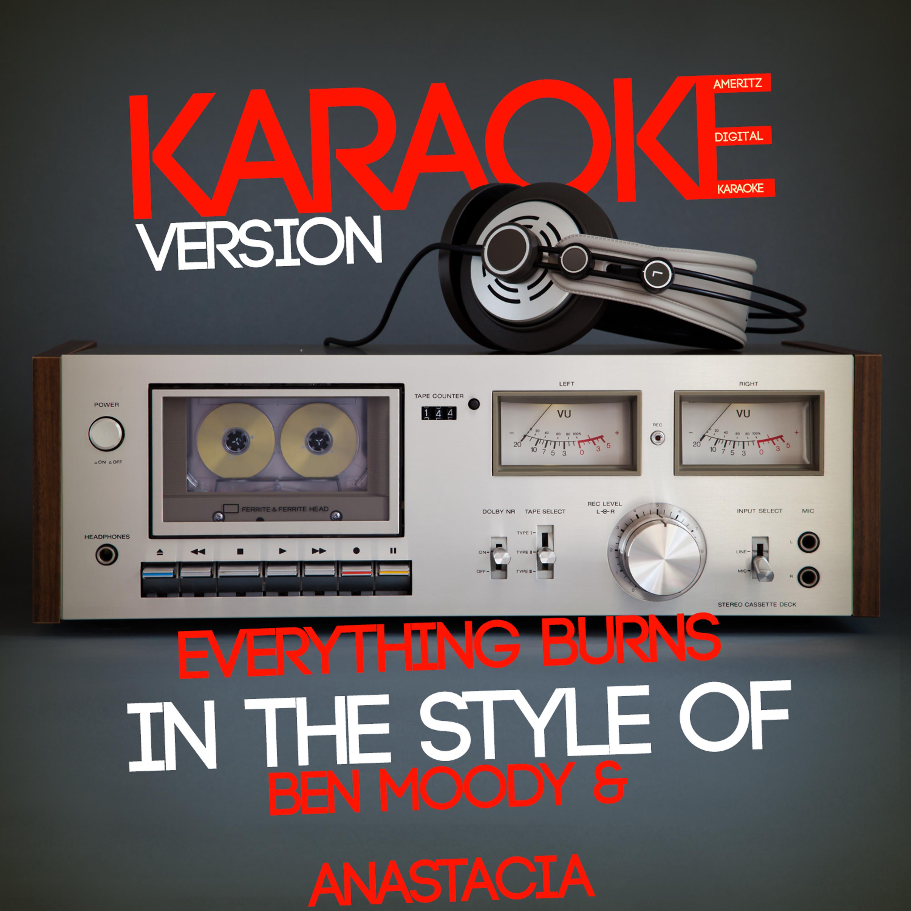 Ameritz Digital Karaoke - Everything Burns (In the Style of Ben Moody & Anastacia) [Karaoke Version]