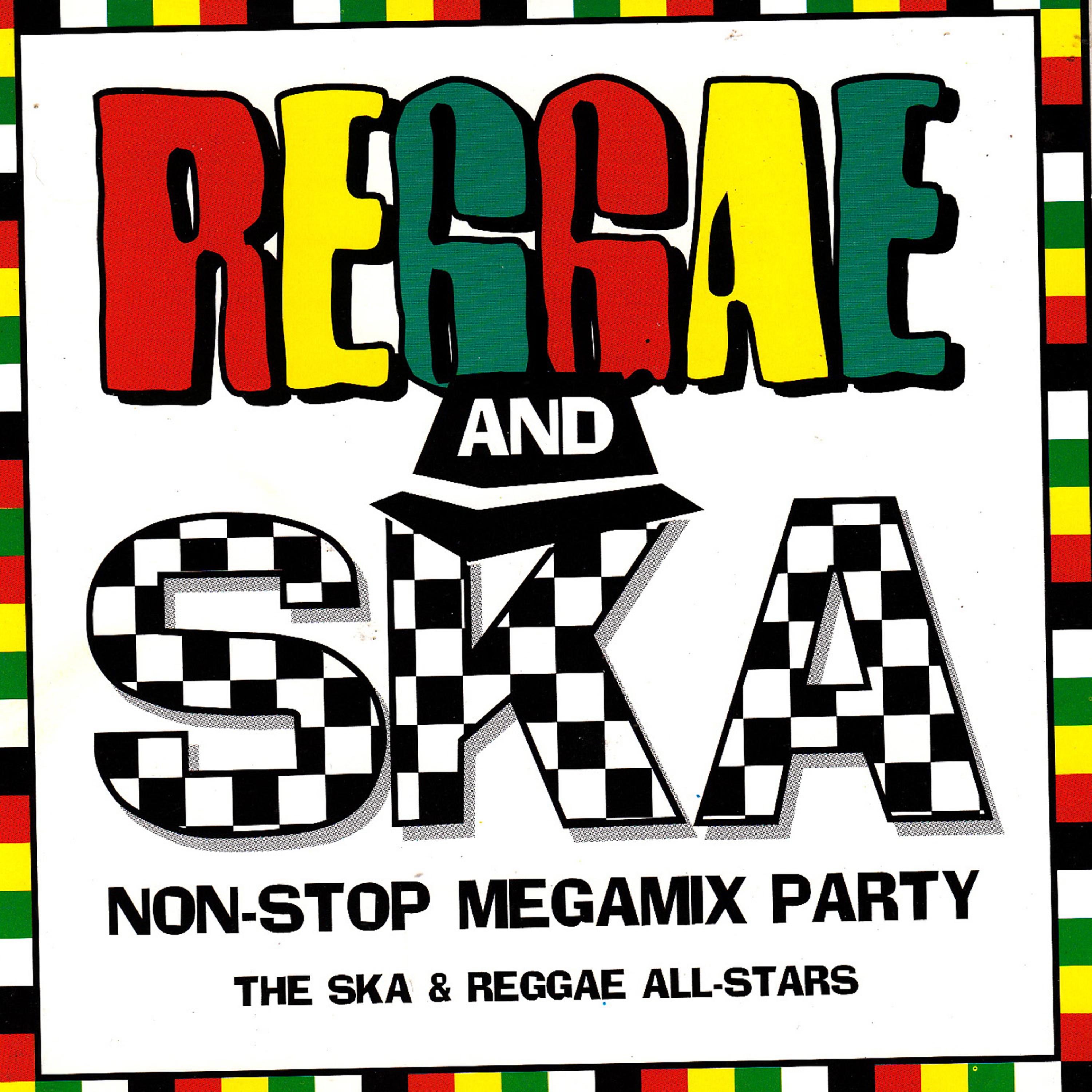 Постер альбома Reggae and Ska Non-Stop Megamix Party (The Ska & Reggae All-Stars)