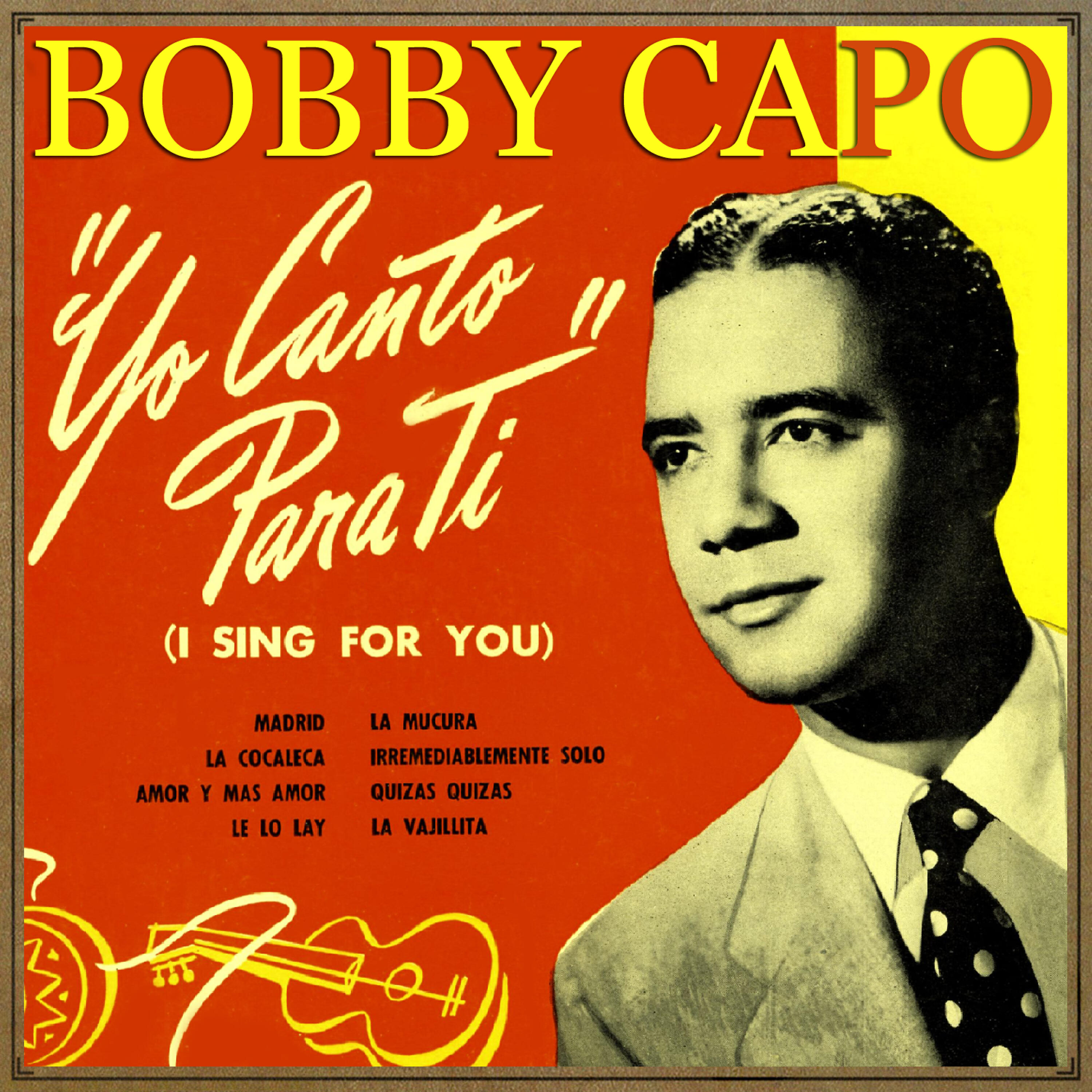 Bobby Capo - Irremediablemente Solo
