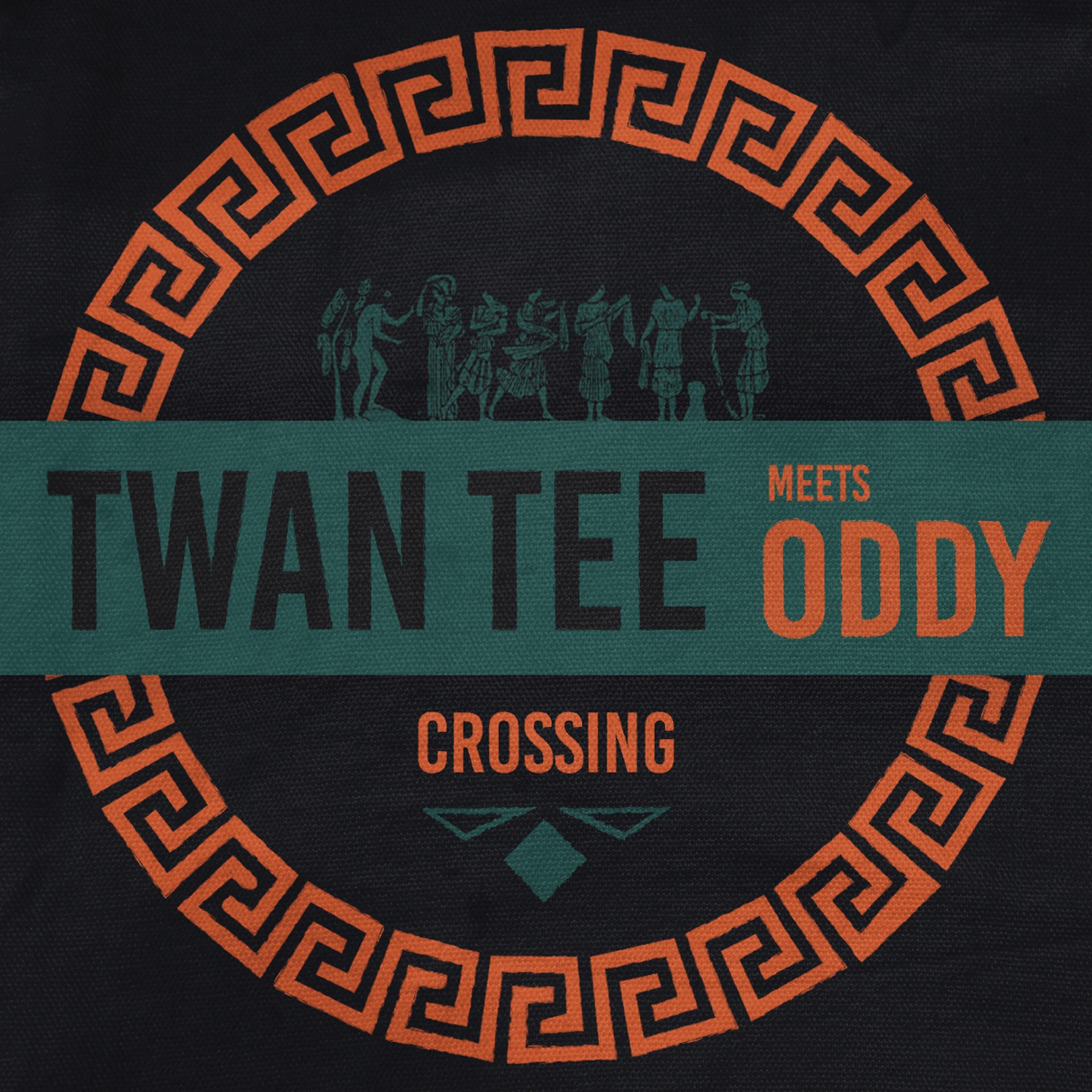 Постер альбома Twan Tee Meets Oddy - Crossing