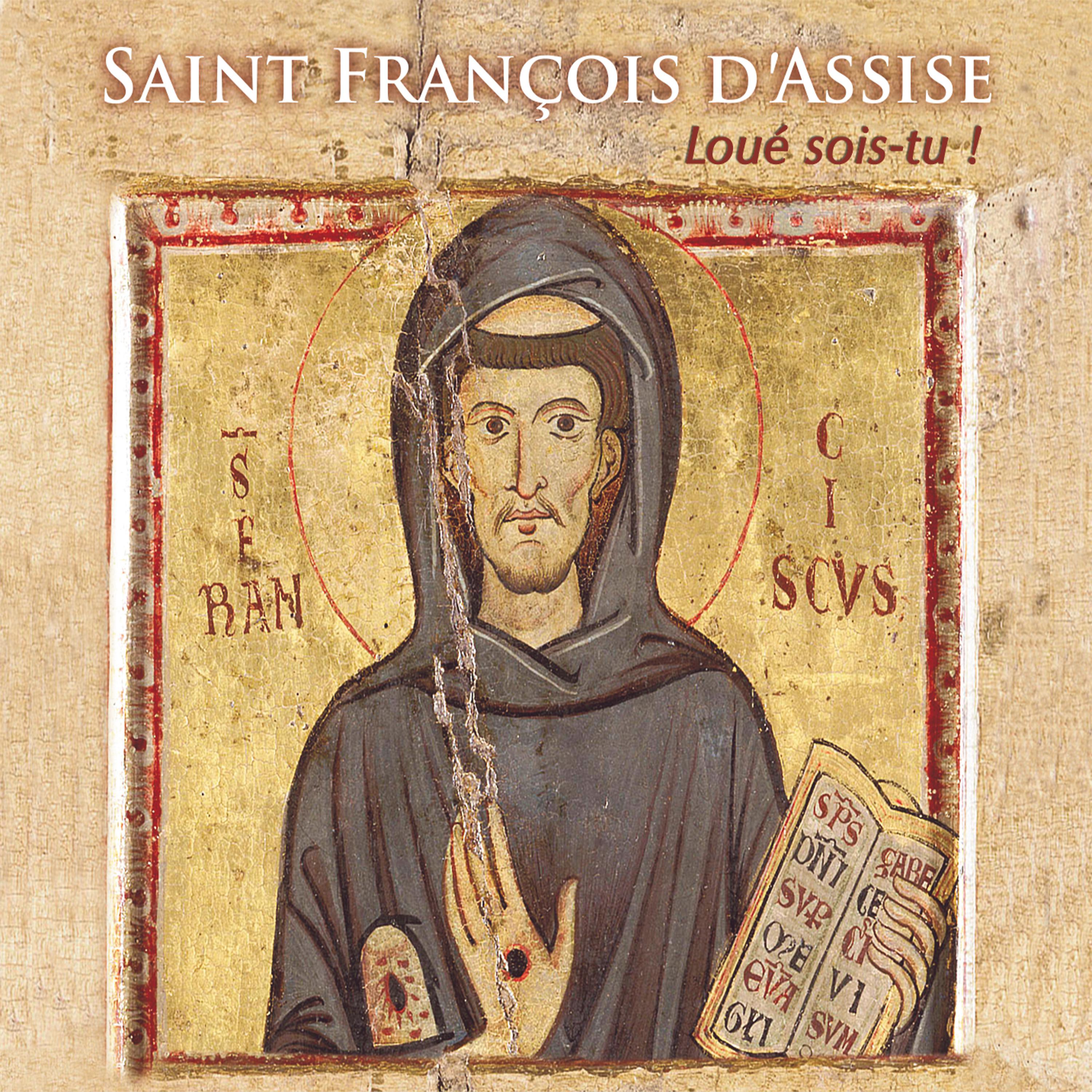 Постер альбома Saint François d'Assise “Loué sois-tu !”