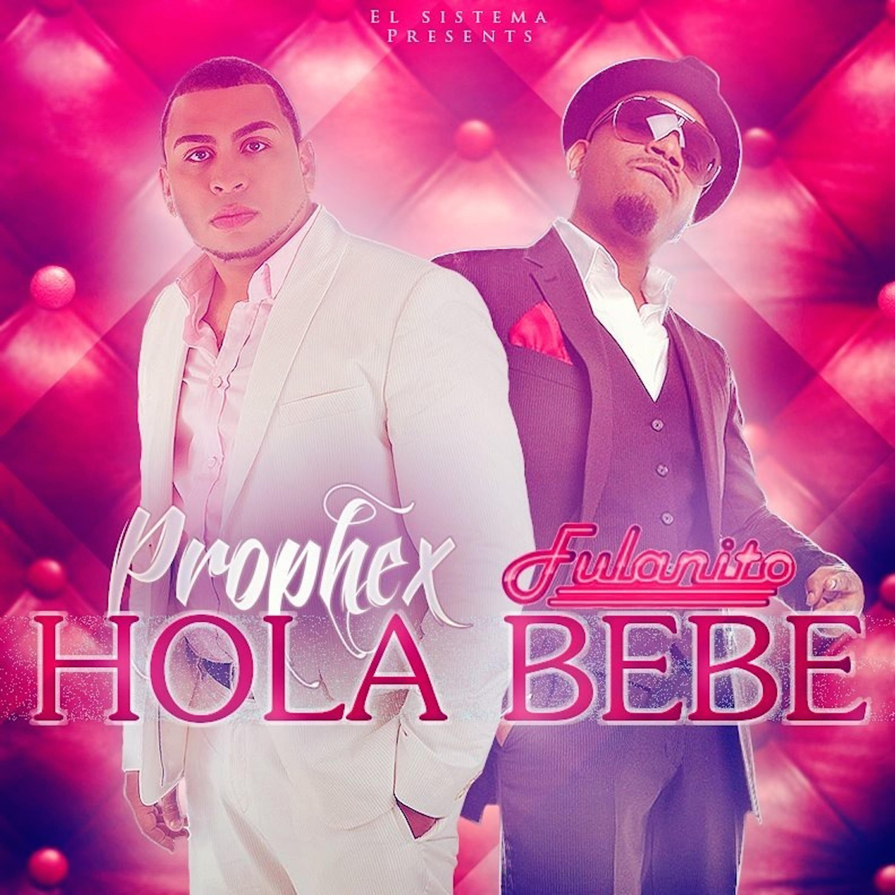 Fulanito - Hola Bebe (feat. Fulanito) - Single
