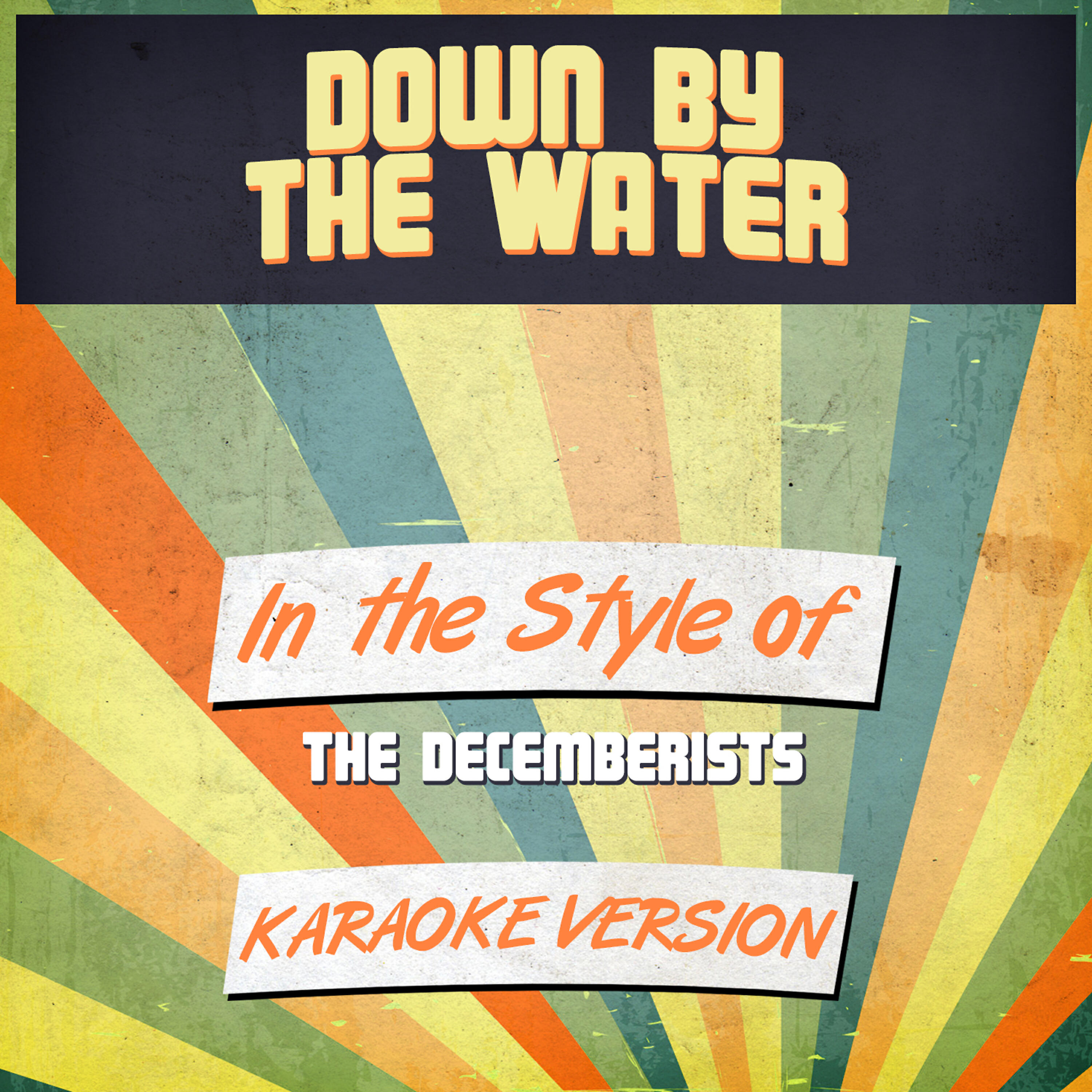 Ameritz Audio Karaoke - Down by the Water (In the Style of the Decemberists) [Karaoke Version]