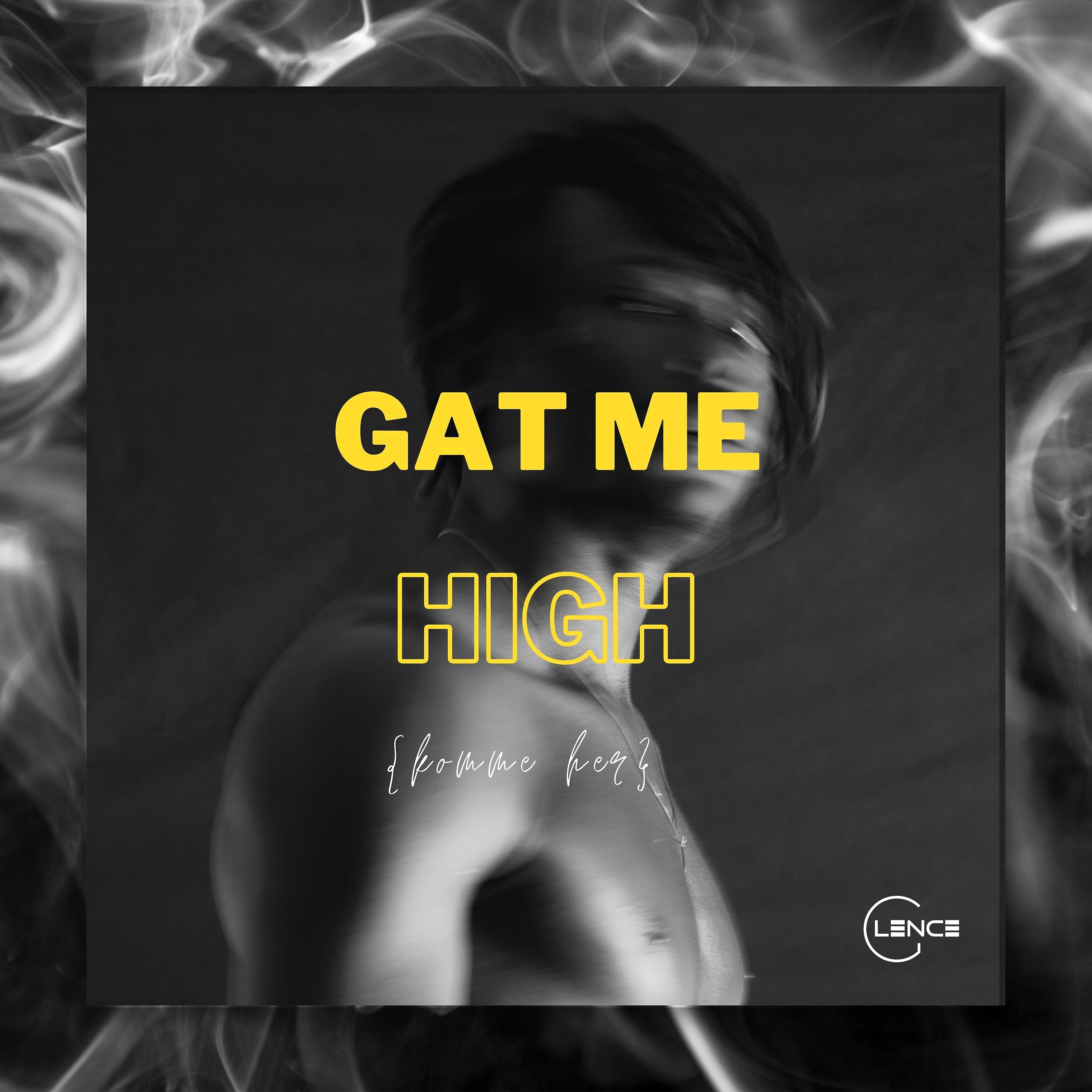 Постер альбома Gat Me High (Komme Her)