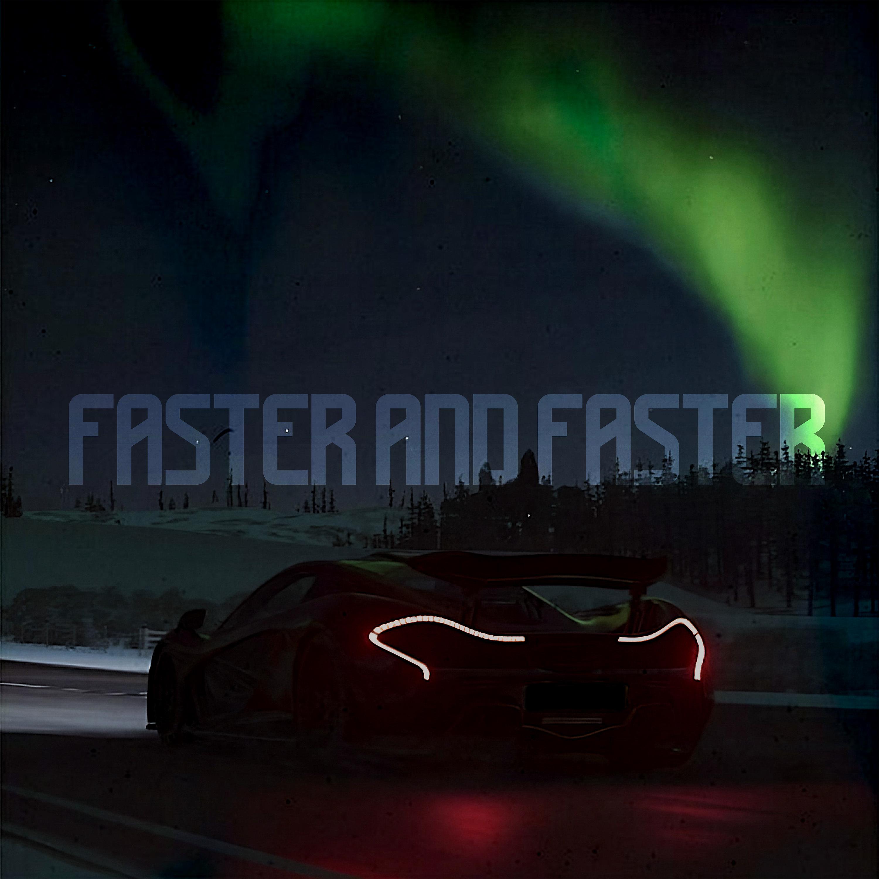 Постер альбома Faster and Faster
