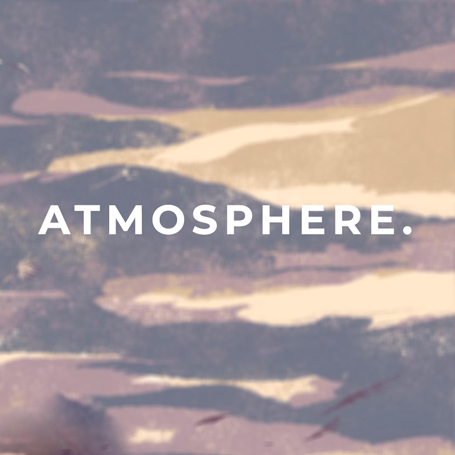 Постер альбома Atmosphere.