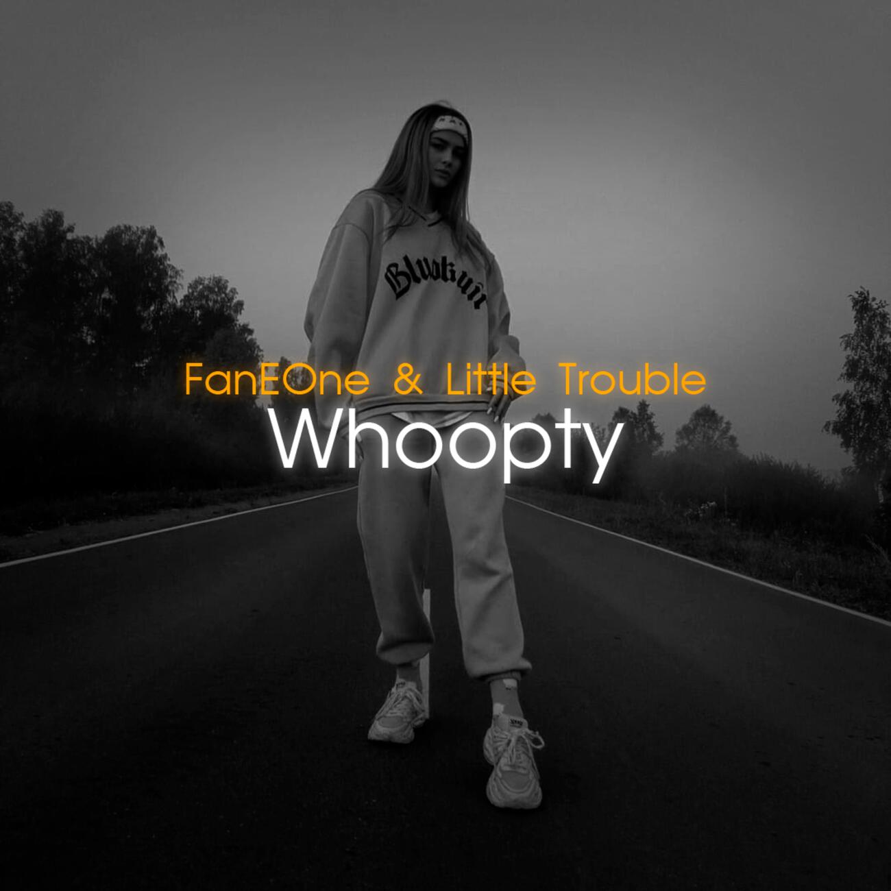 FanEOne - Whoopty