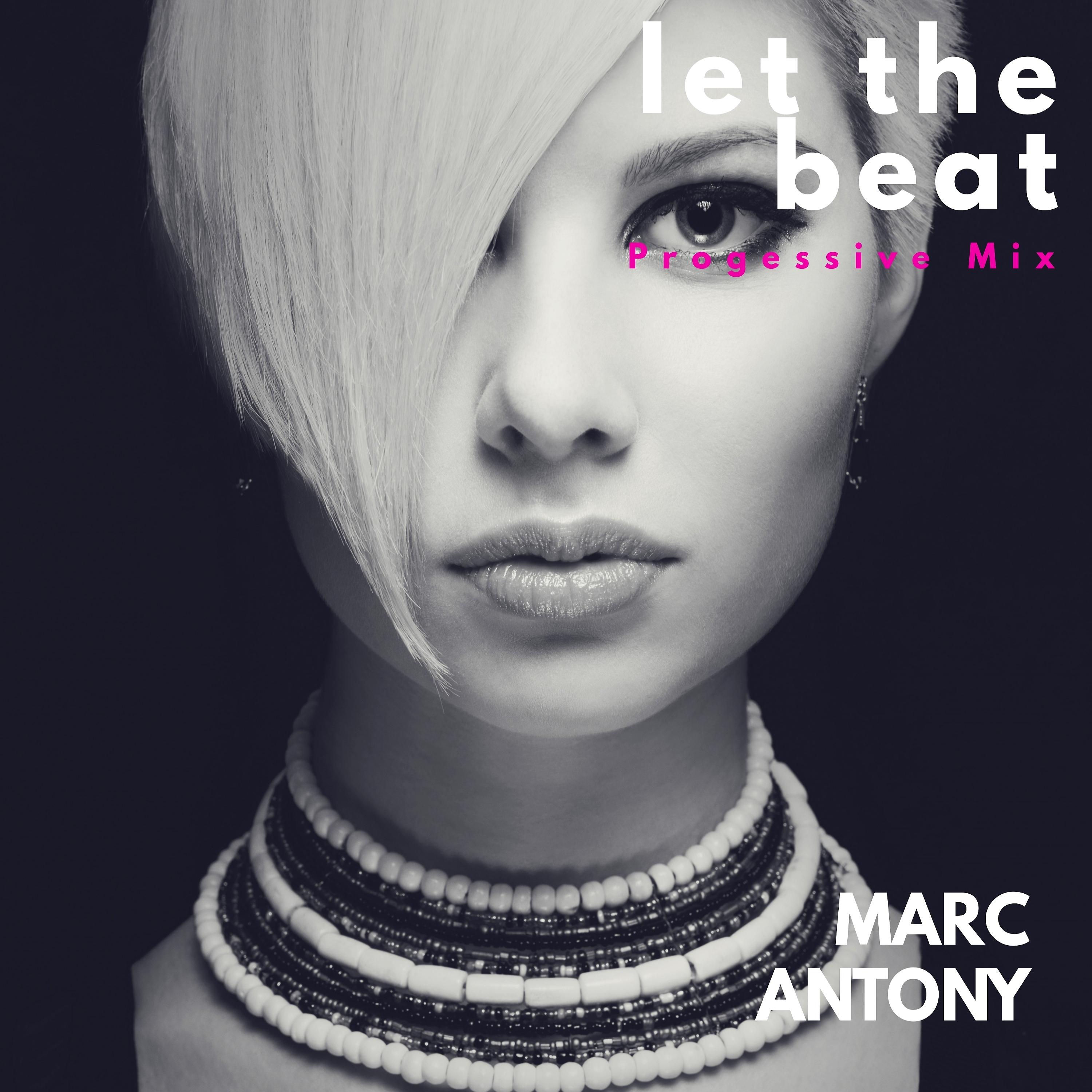 Постер альбома Let the Beat (Progressive Mix)