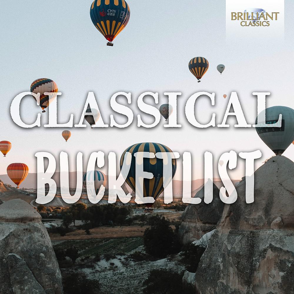 Постер альбома Classical Bucket List
