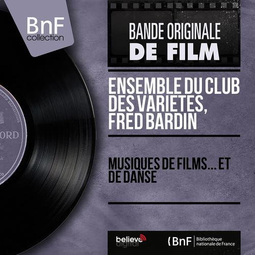 Постер альбома Musiques de films... et de danse (Mono Version)
