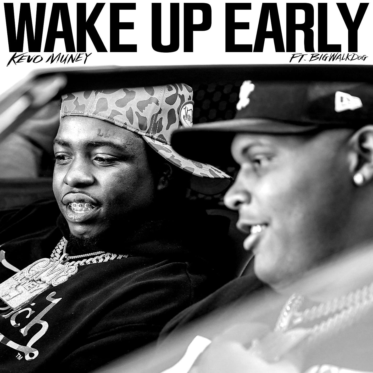 Постер альбома Wake Up Early (feat. BigWalkDog)