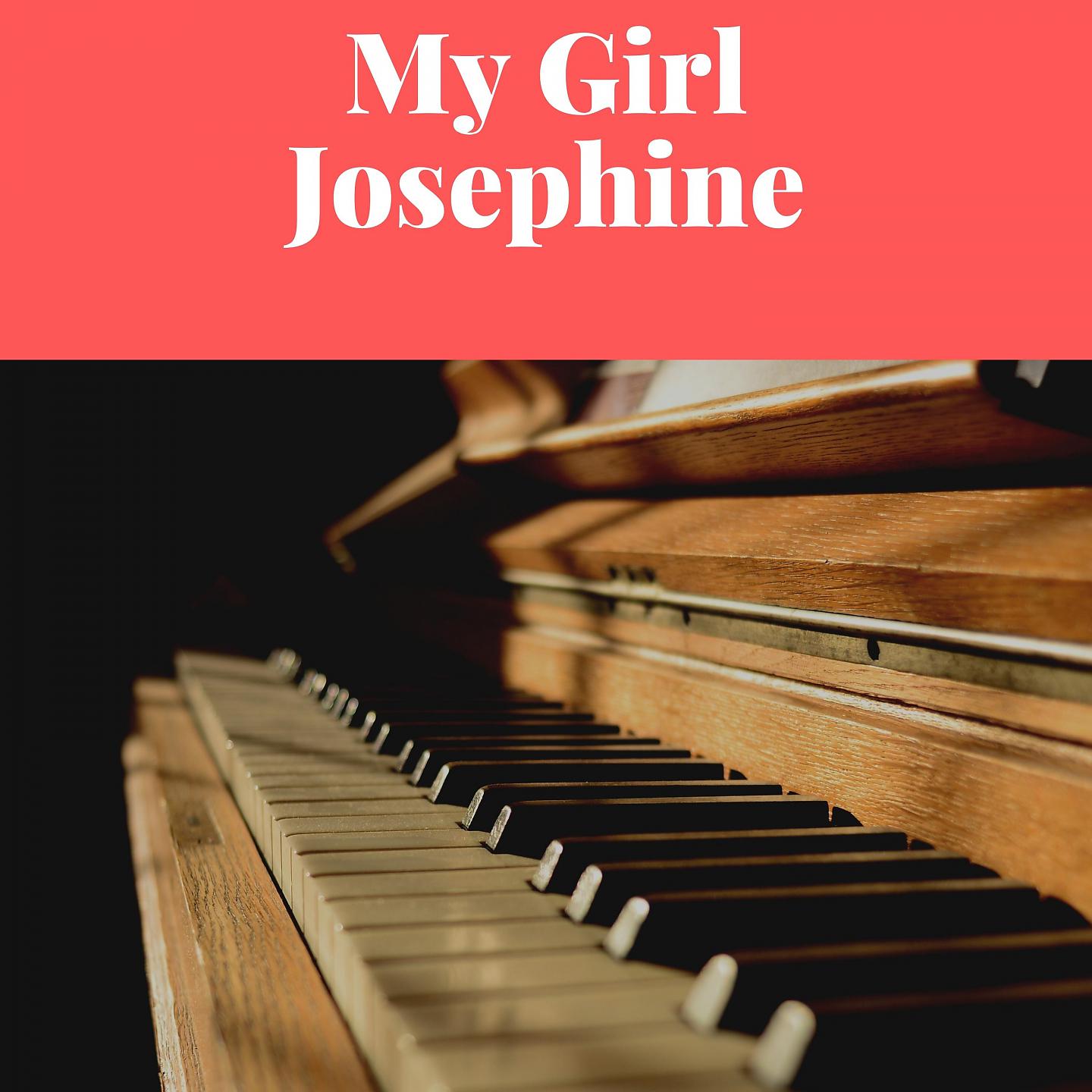 Постер альбома My Girl Josephine
