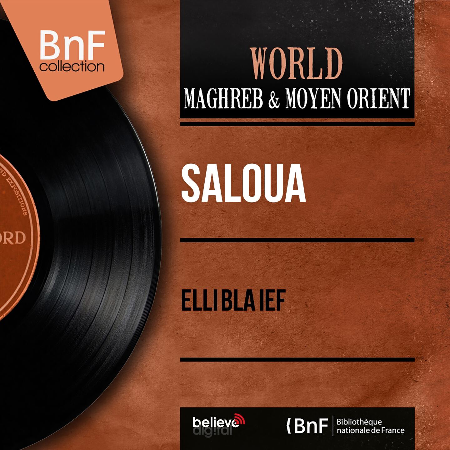 Saloua - Elli Bla Iéf (Pt. 1)