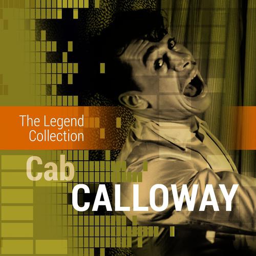 Постер альбома The Legend Collection: Cab Calloway