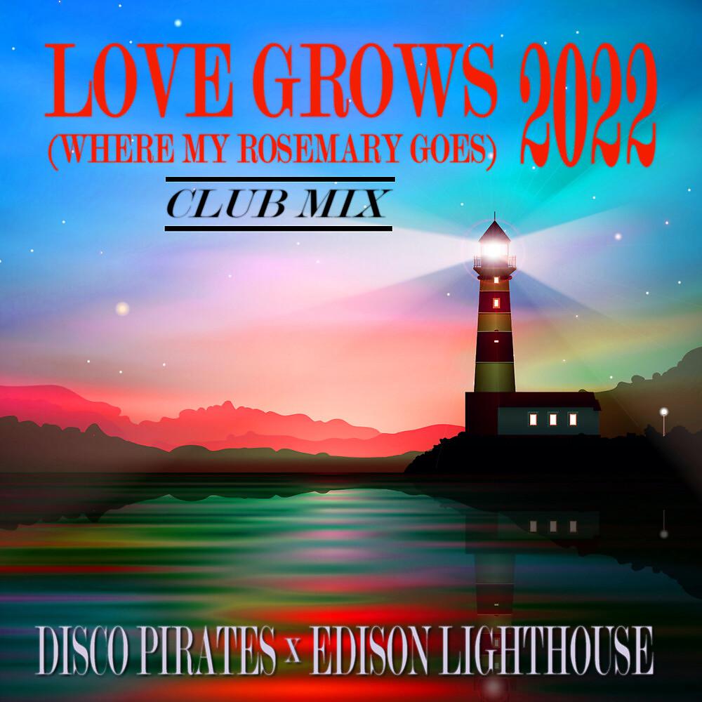 Постер альбома Love Grows (Where My Rosemary Goes) 2022