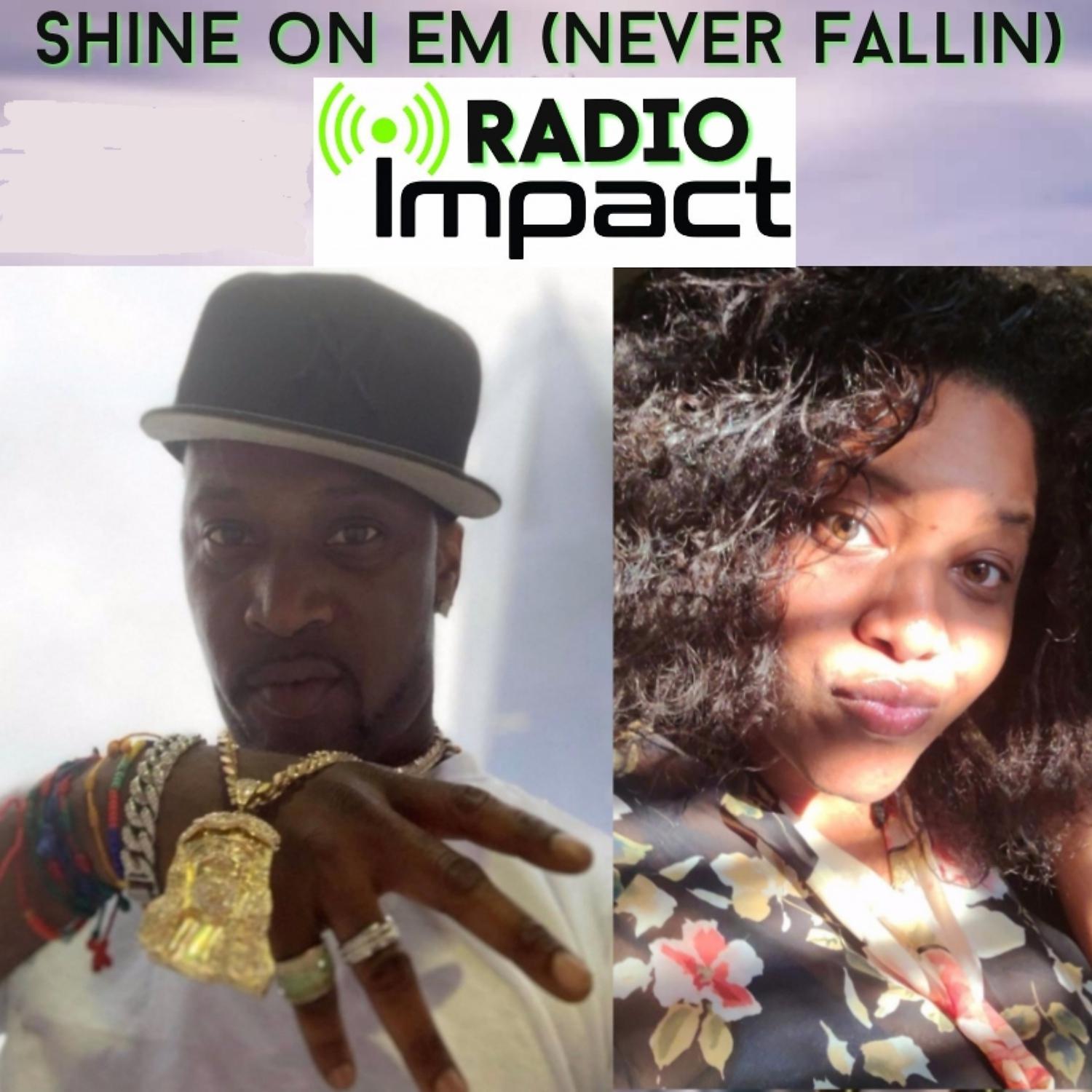Постер альбома Shine on em (Never Fallin) (feat. K Davis the hitman, Tomboy in a dress & DJ GREENGUY)