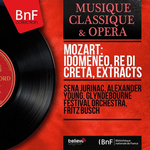 Постер альбома Mozart: Idomeneo, re di Creta, Extracts (Mono Version)