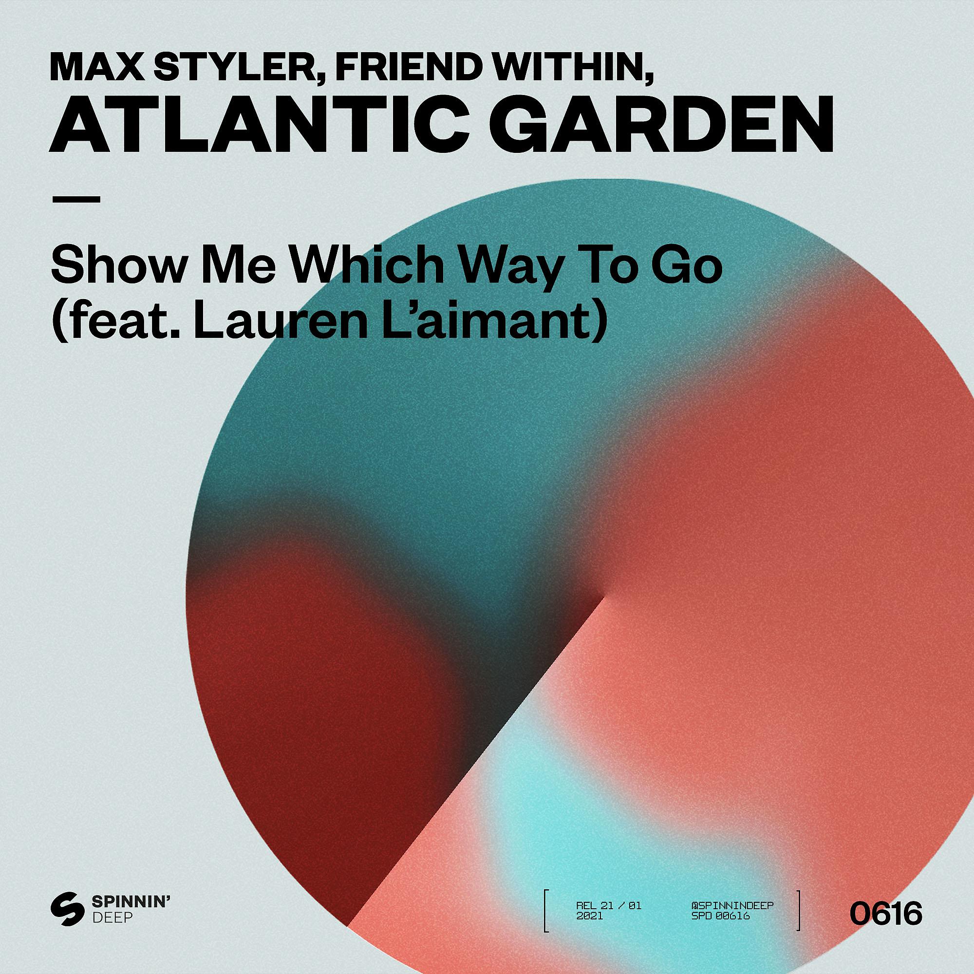 Постер альбома Show Me Which Way To Go (feat. Lauren L'aimant)