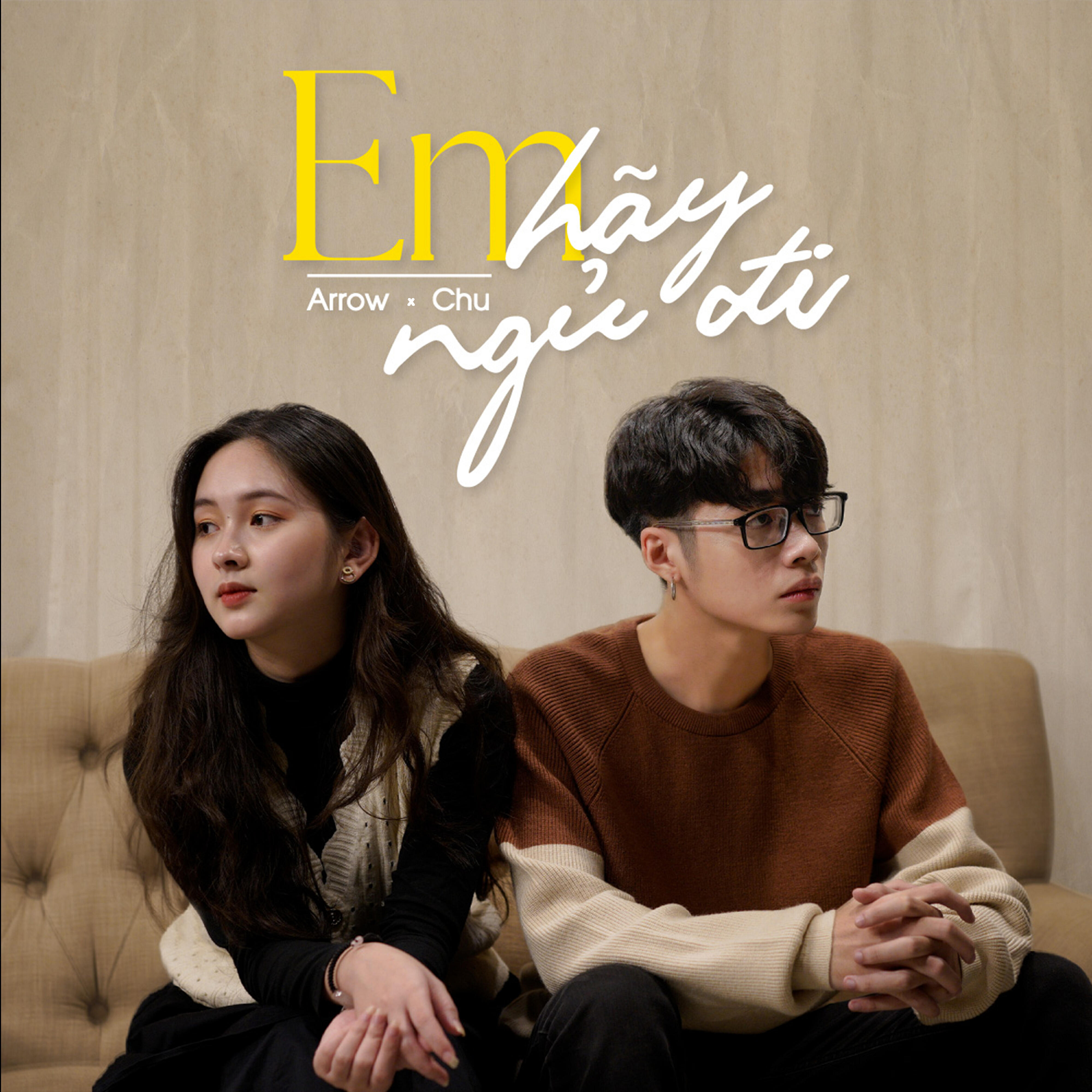 Arrow - Em Hãy Ngủ Đi