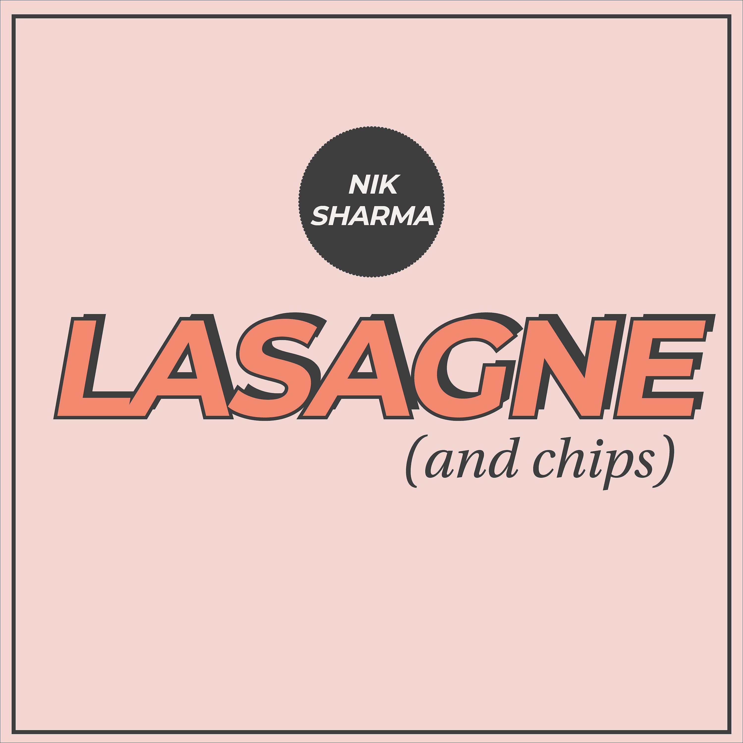 Постер альбома Lasagne (& Chips)