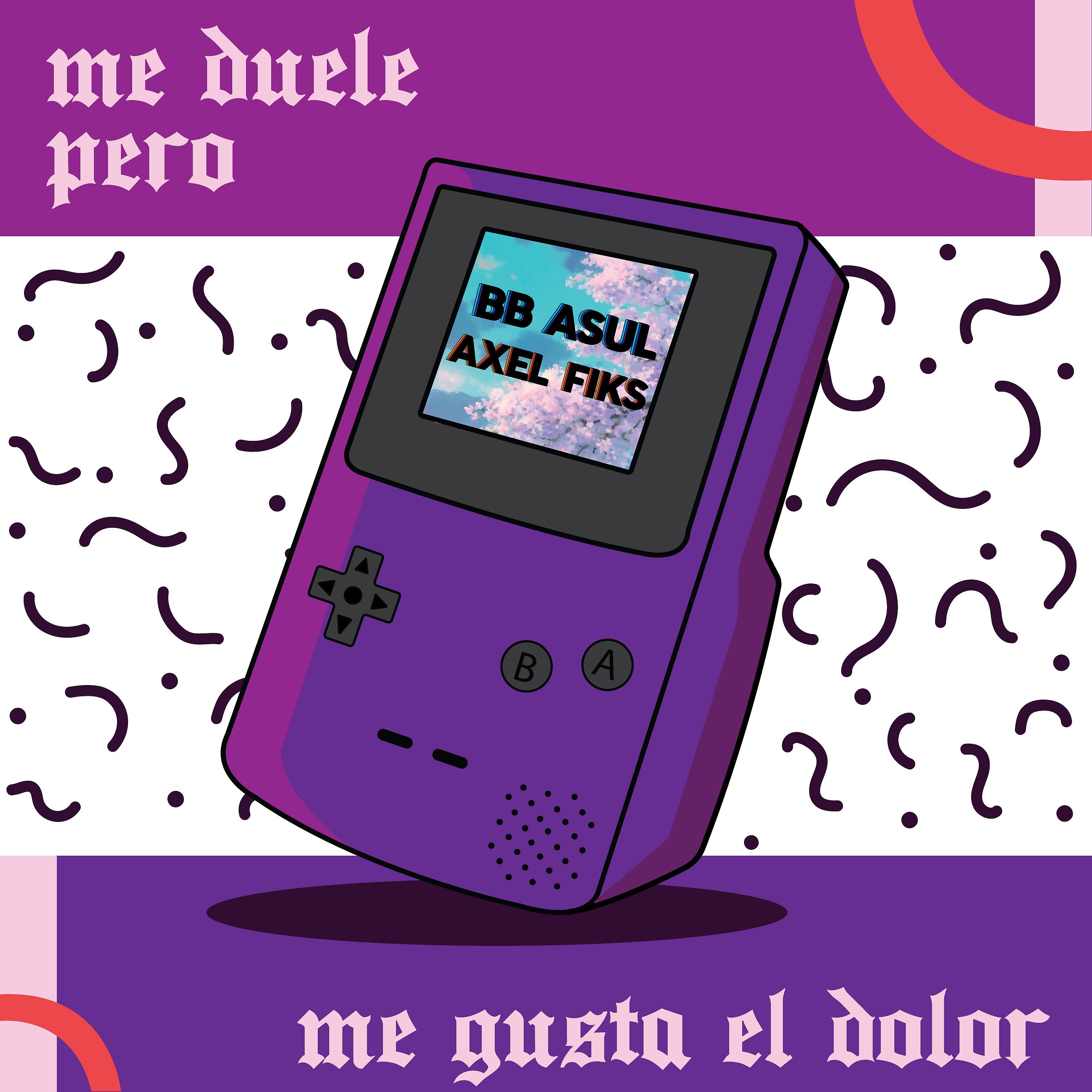 Постер альбома Me Duele Pero Me Gusta El Dolor