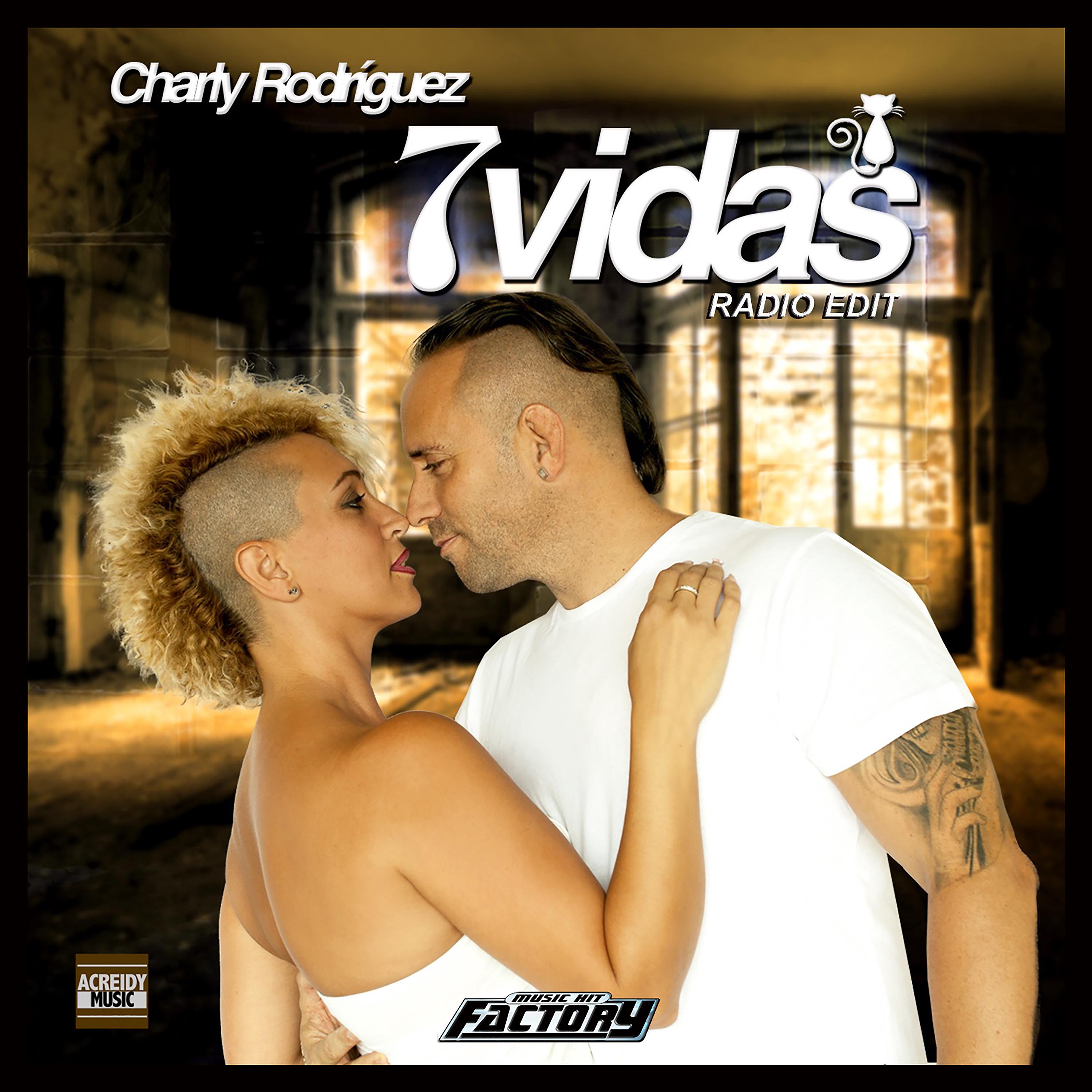 Постер альбома 7 Vidas (Radio Edit)