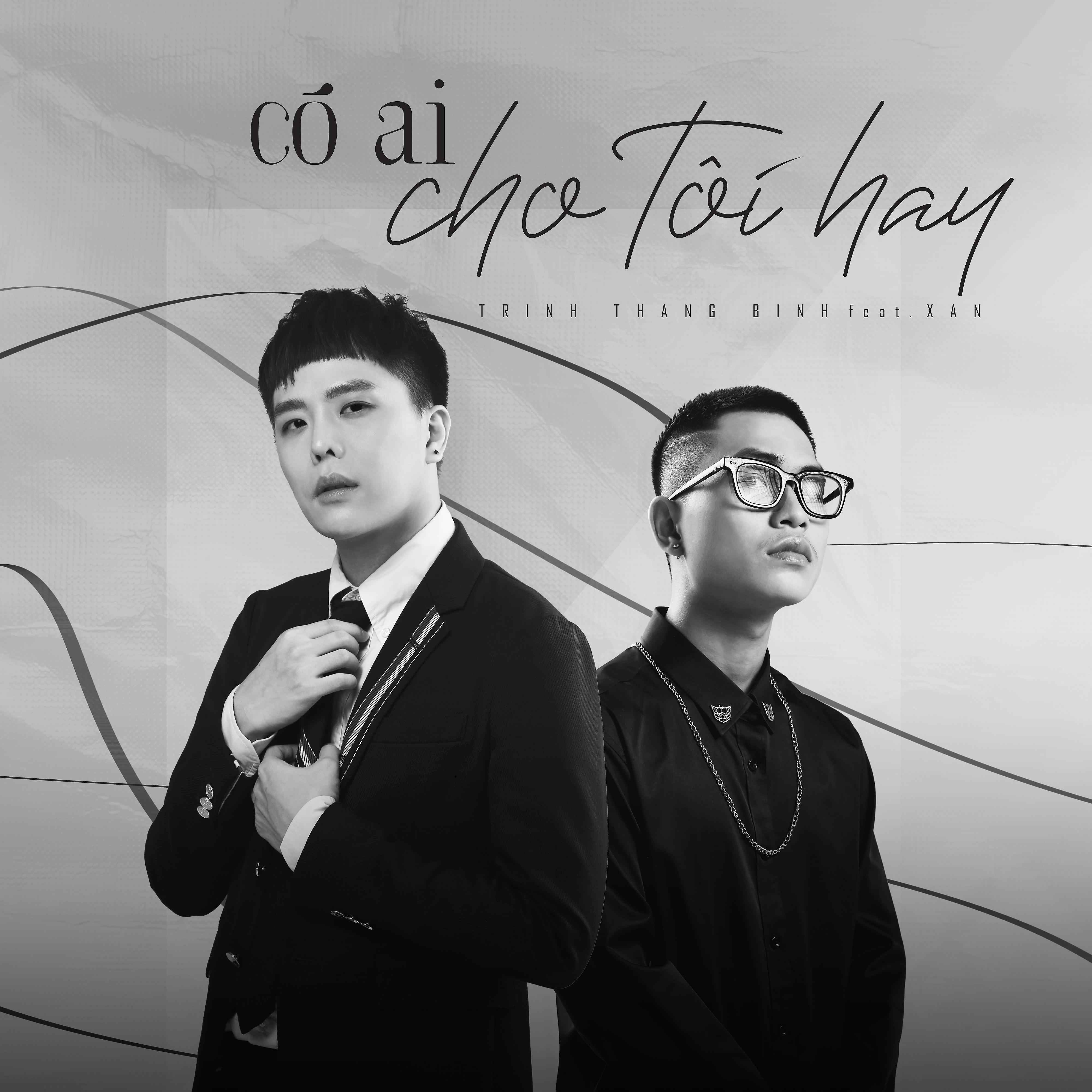 Постер альбома Có Ai Cho Tôi Hay (feat. XAN)