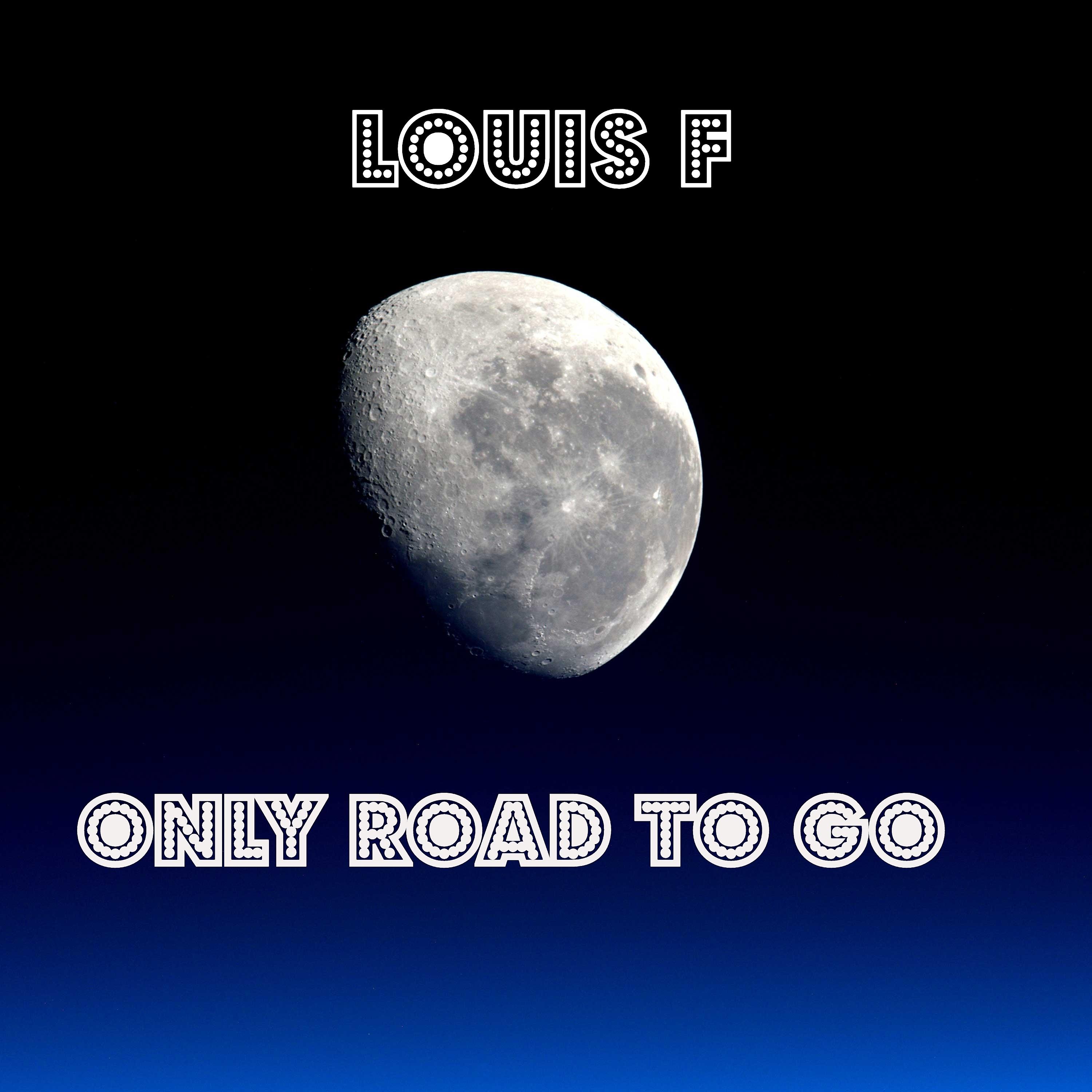 Постер альбома Only Road to Go