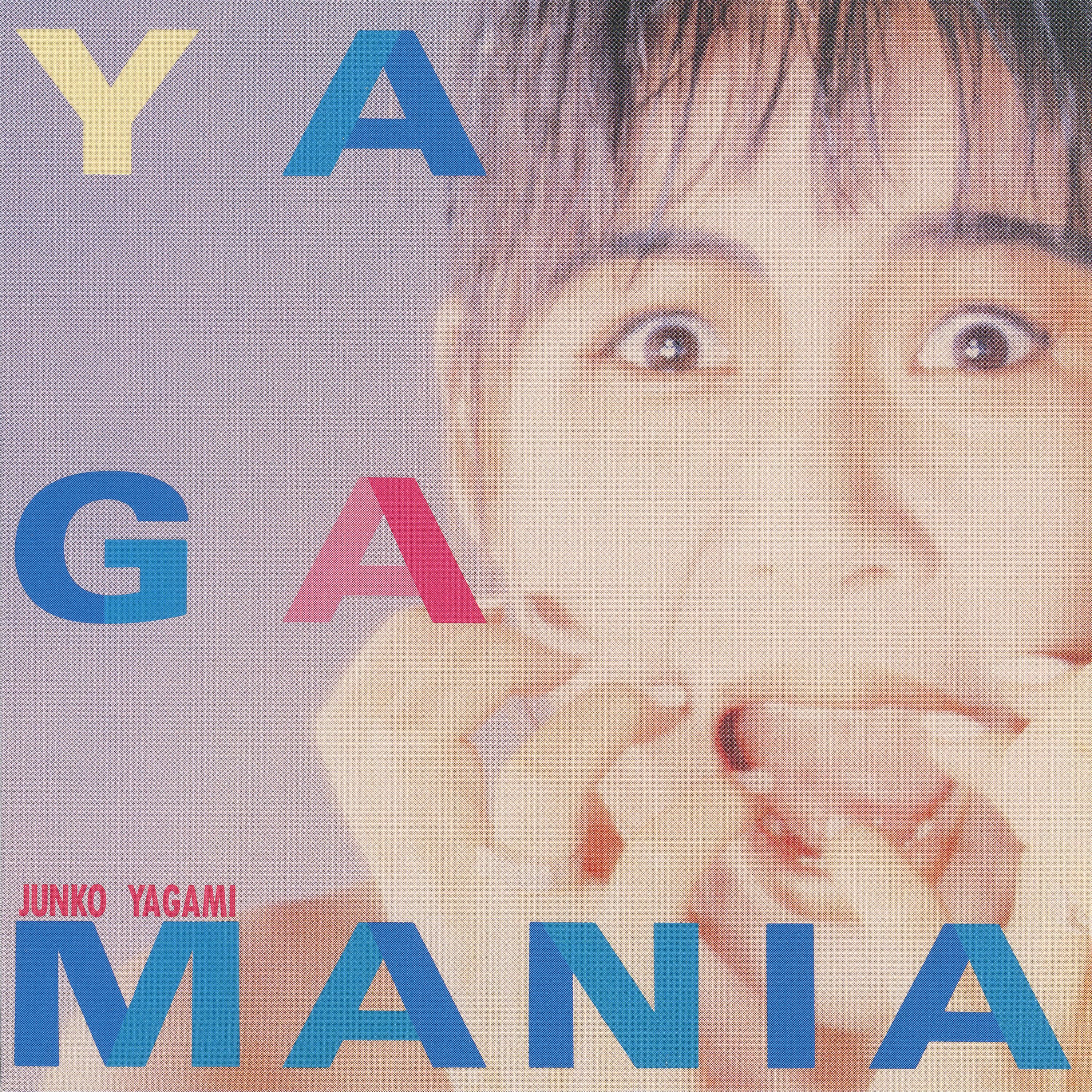 Постер альбома Yagamania (+1) [2012 Remastered]