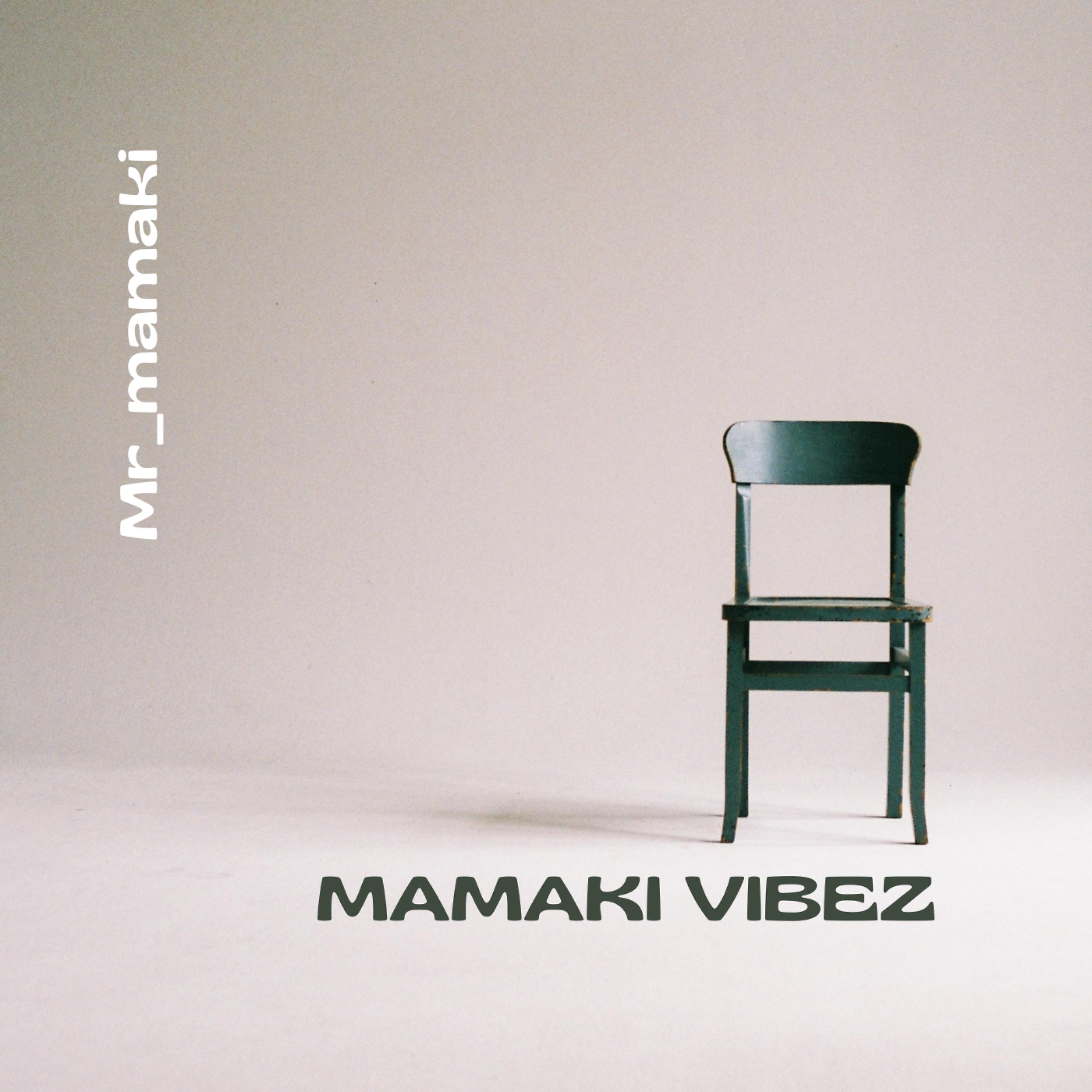 Постер альбома Mamaki Vibez