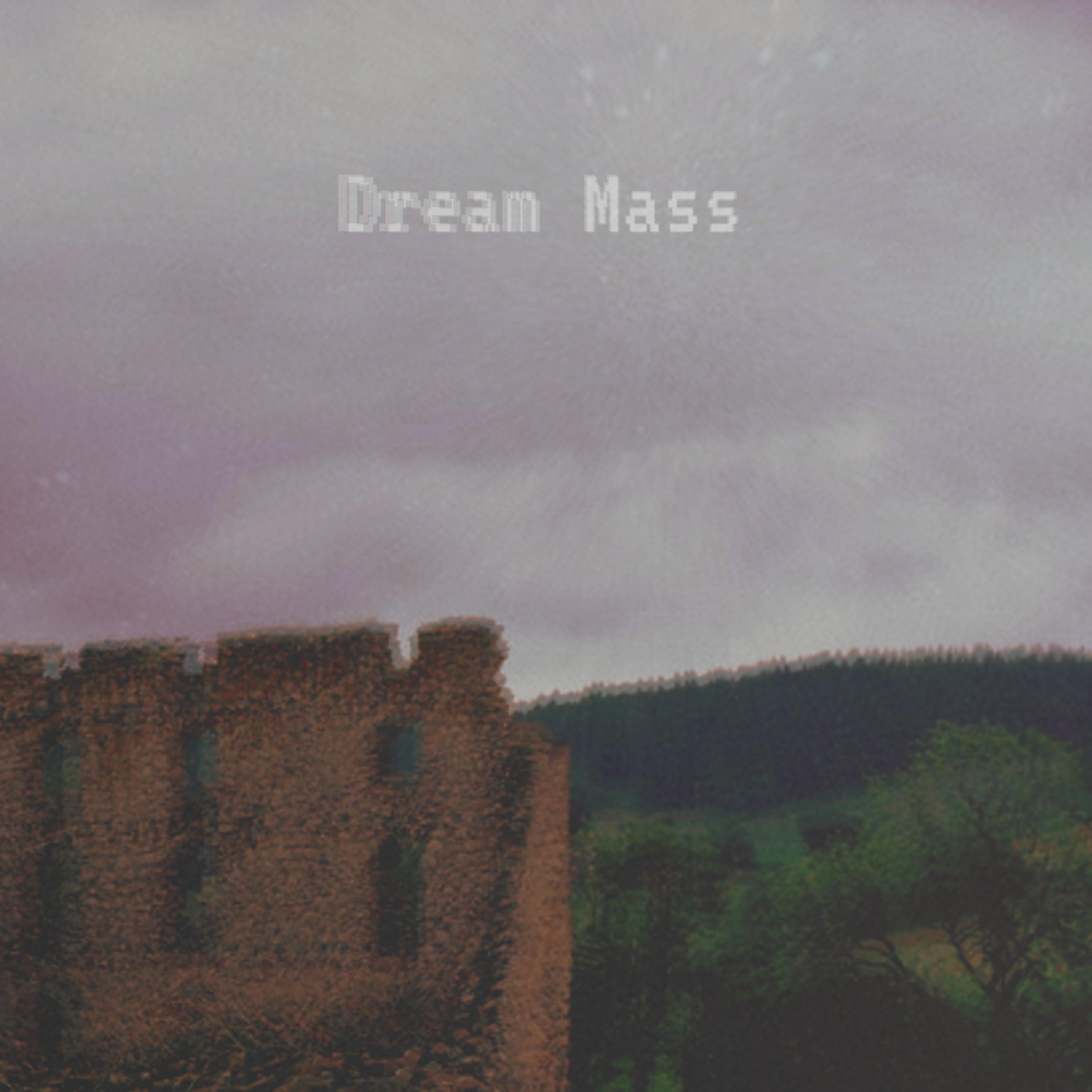 Постер альбома Dream Mass