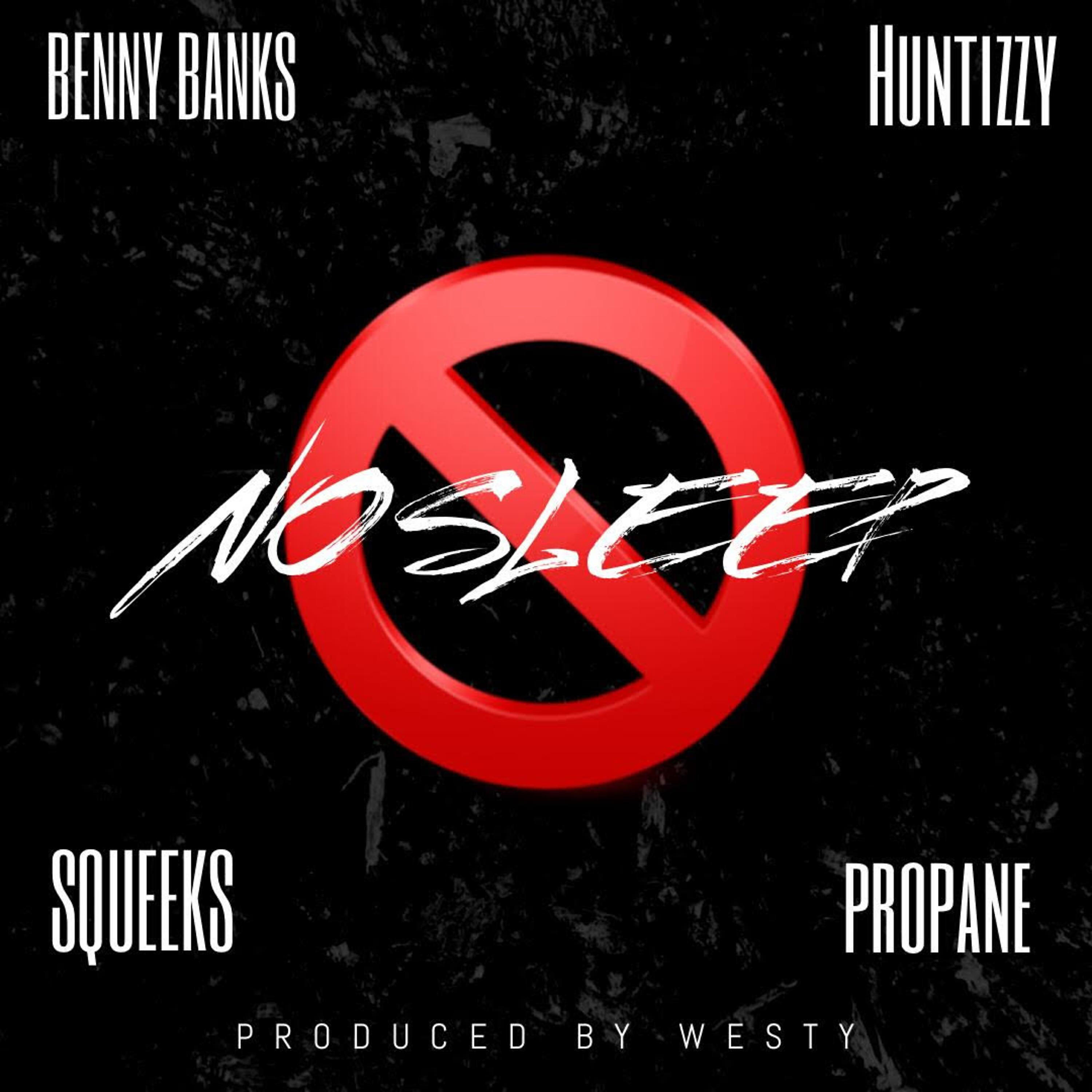 Huntizzy - No Sleep Benny Banks