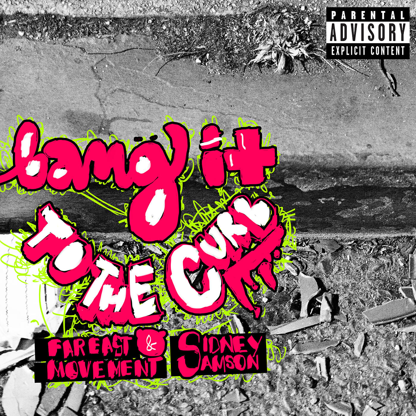 Far East Movement - Bang It To The Curb