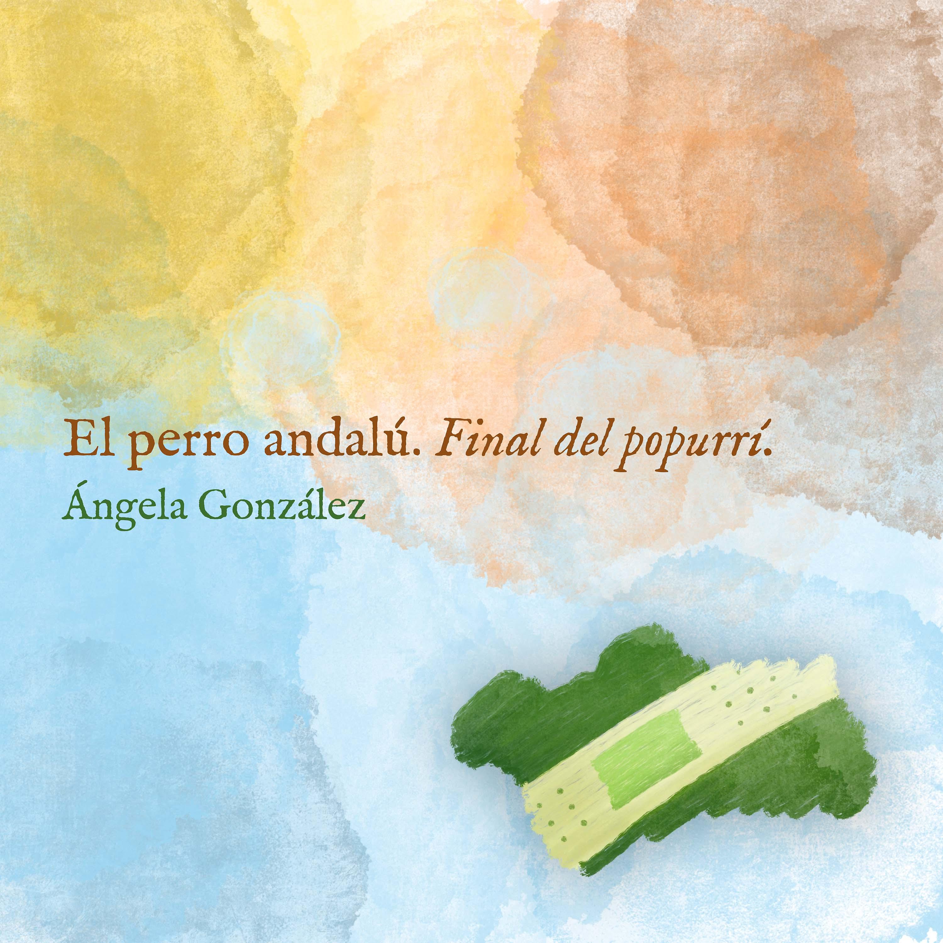 Постер альбома El Perro Andalú (Final de Popurrí)